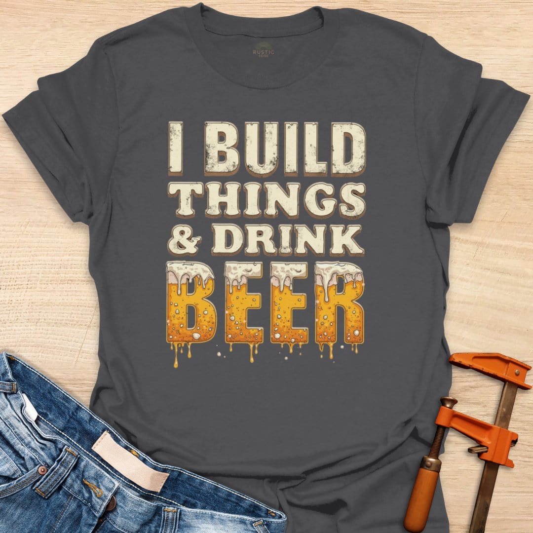 Build Things and Drink Beer