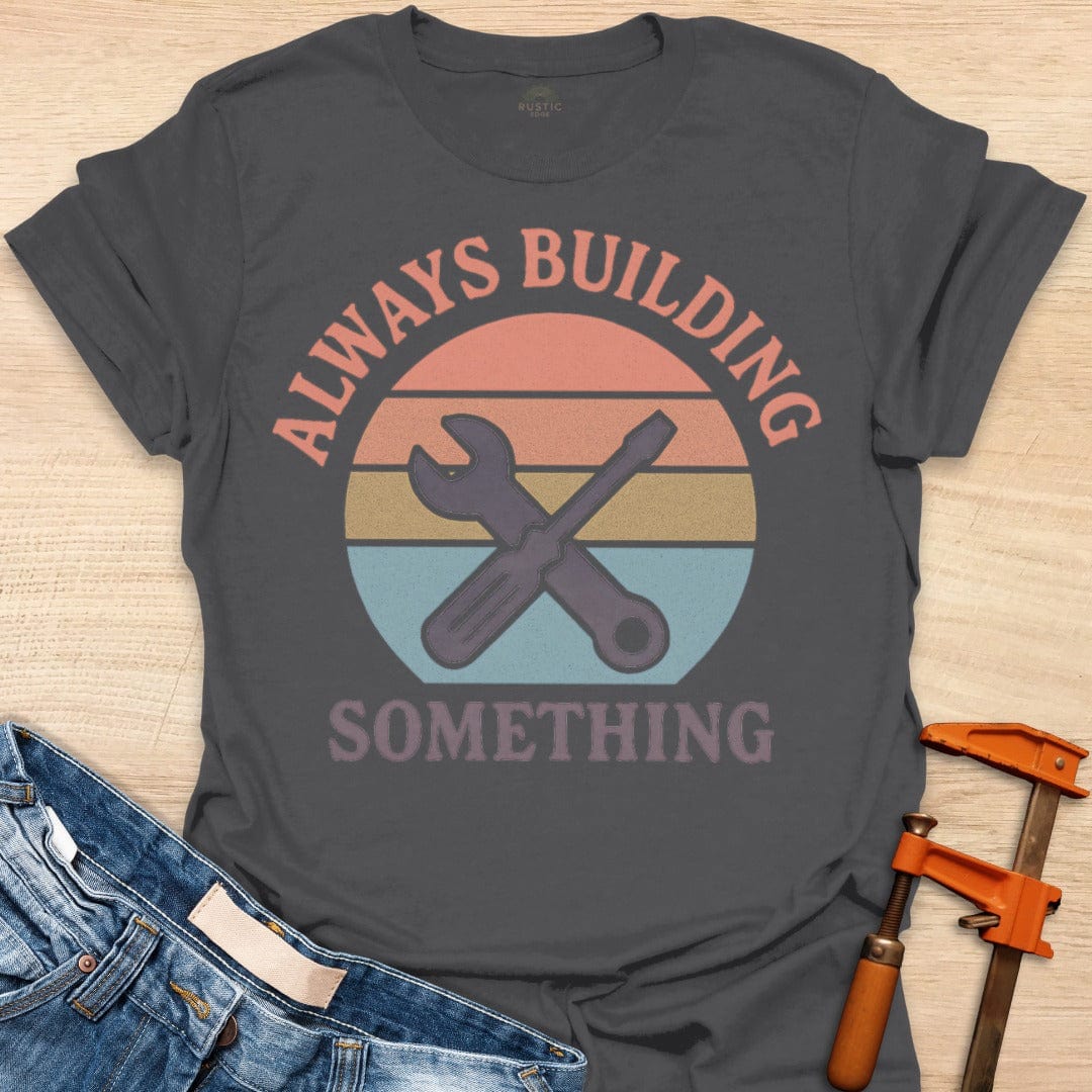 Always Building Something