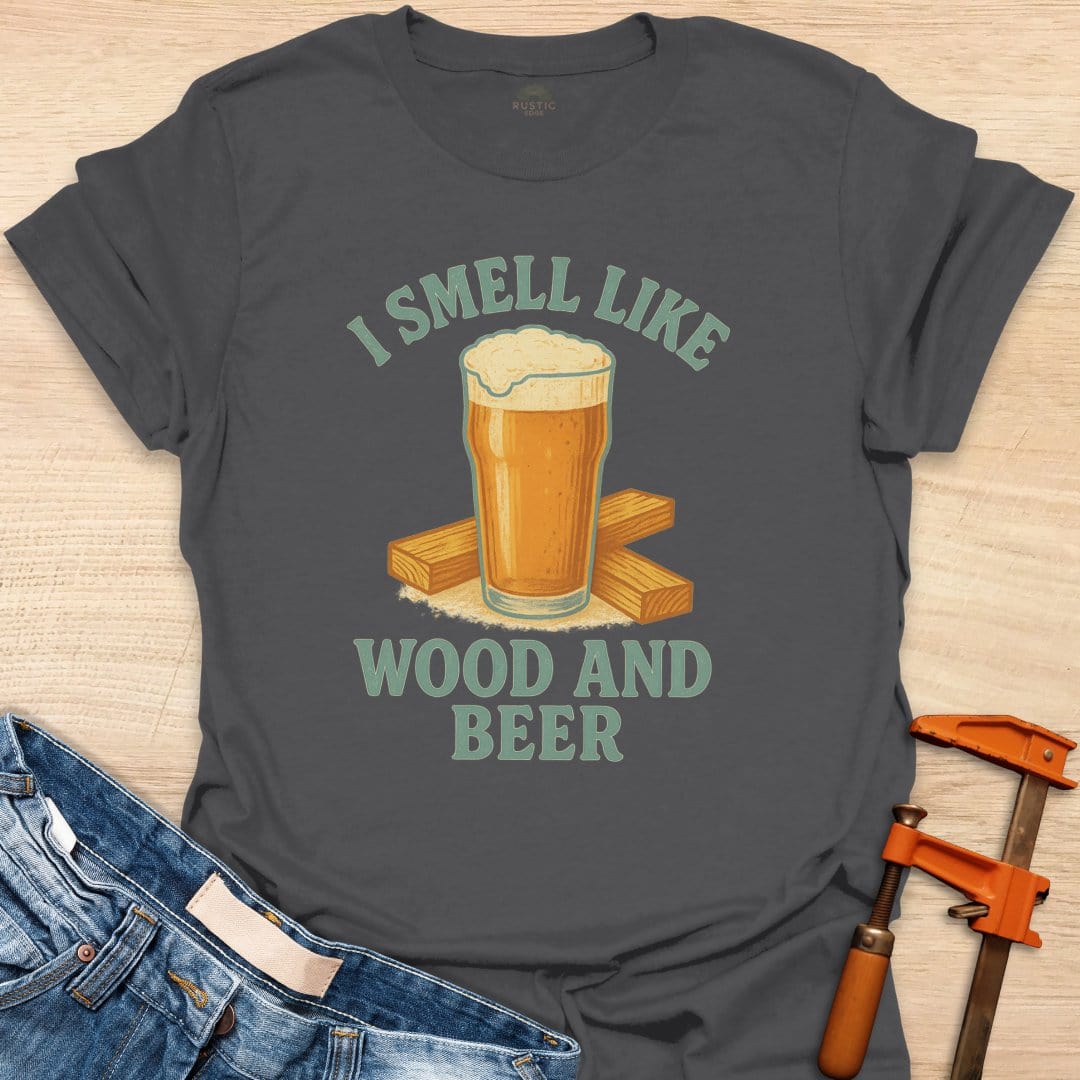Smell Like Wood and Beer