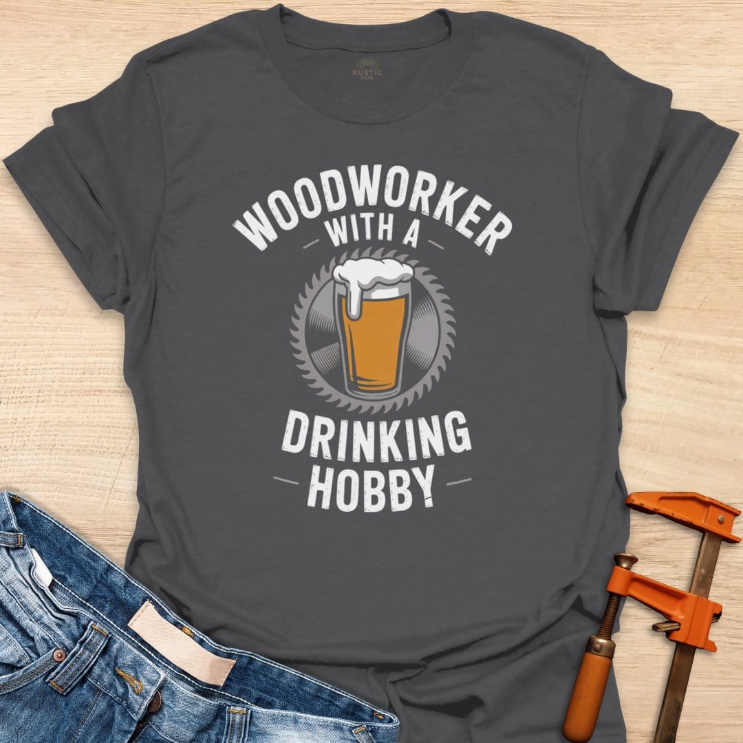 Woodworker with a Drinking Hobby