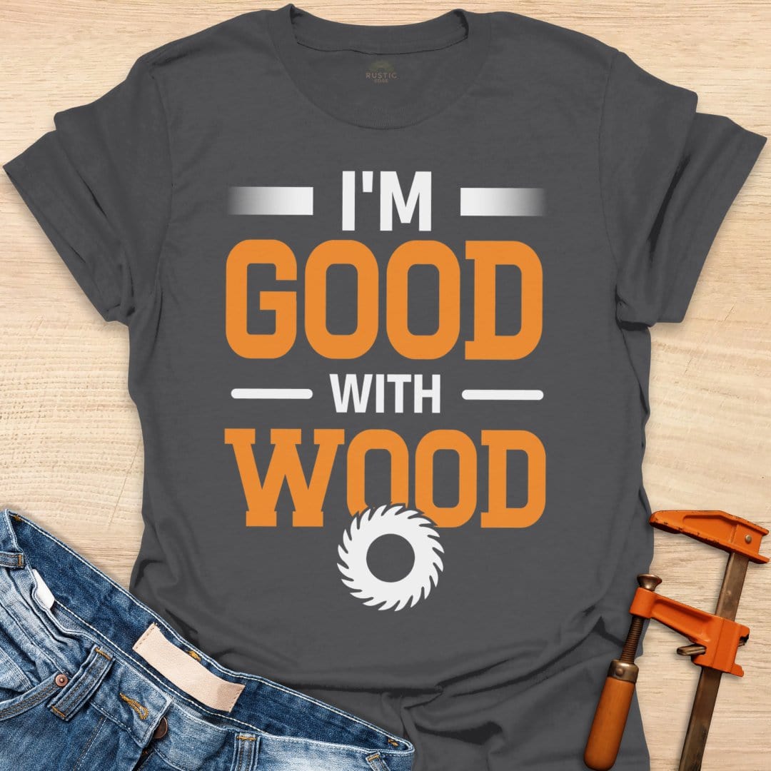 Good With Wood