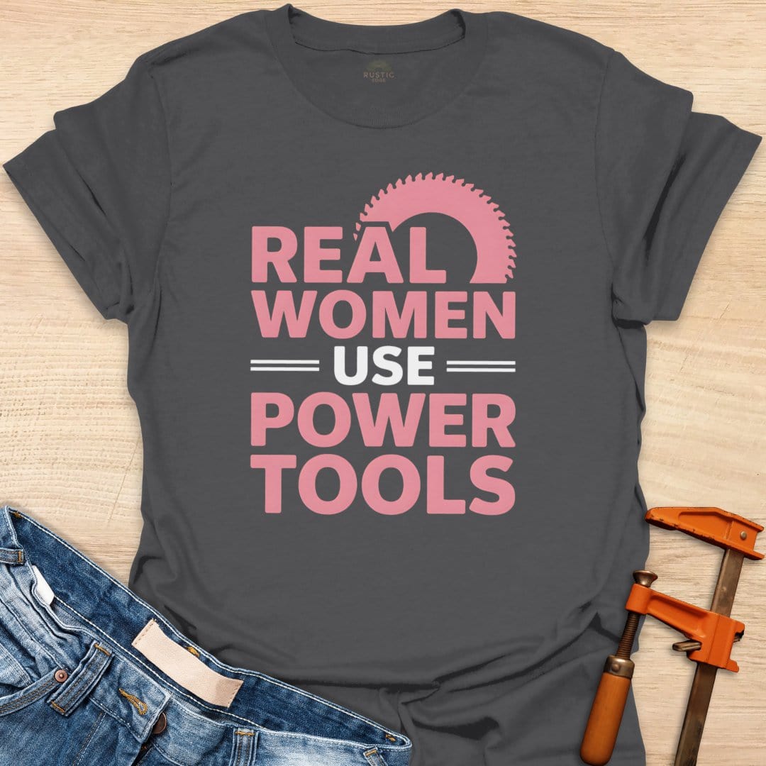 Real Women Use Power Tools
