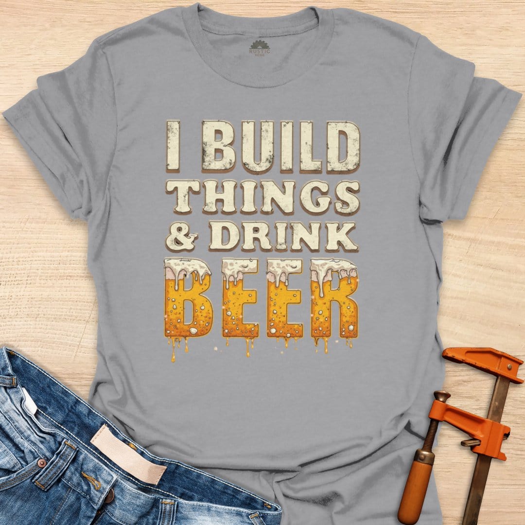 Build Things and Drink Beer