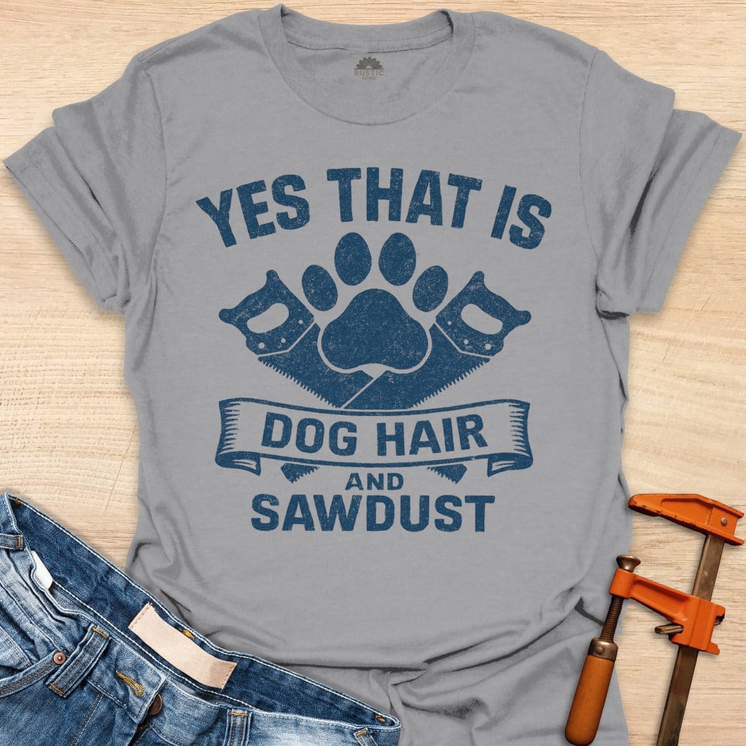Sawdust and Dog Hair