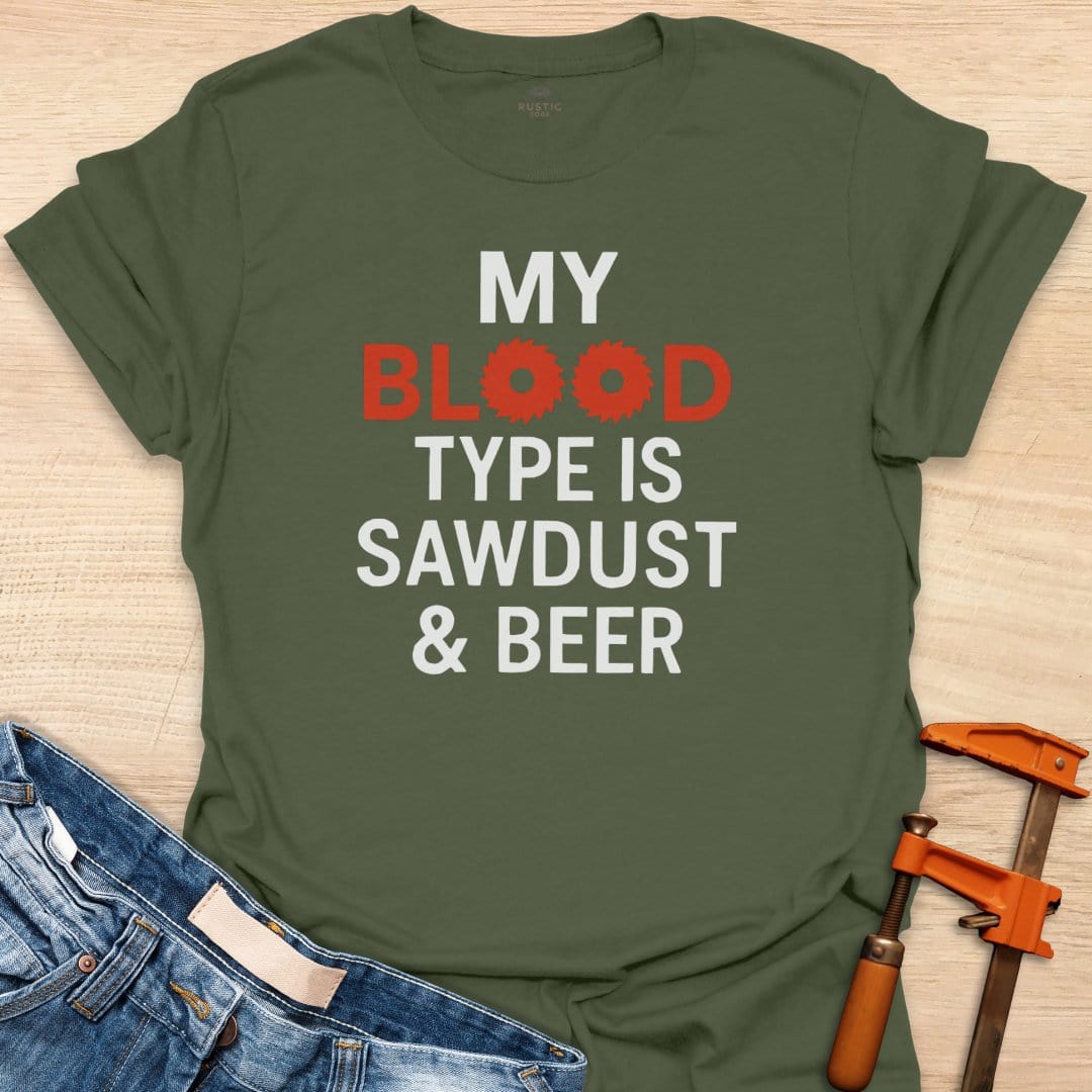 Blood Type is Sawdust & Beer