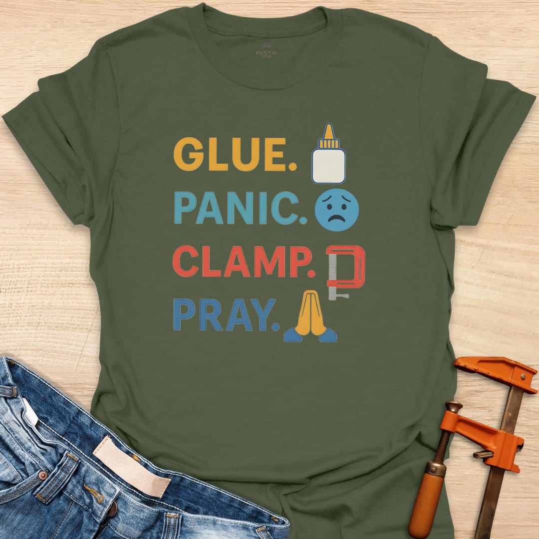 Glue. Panic. Clamp. Pray.