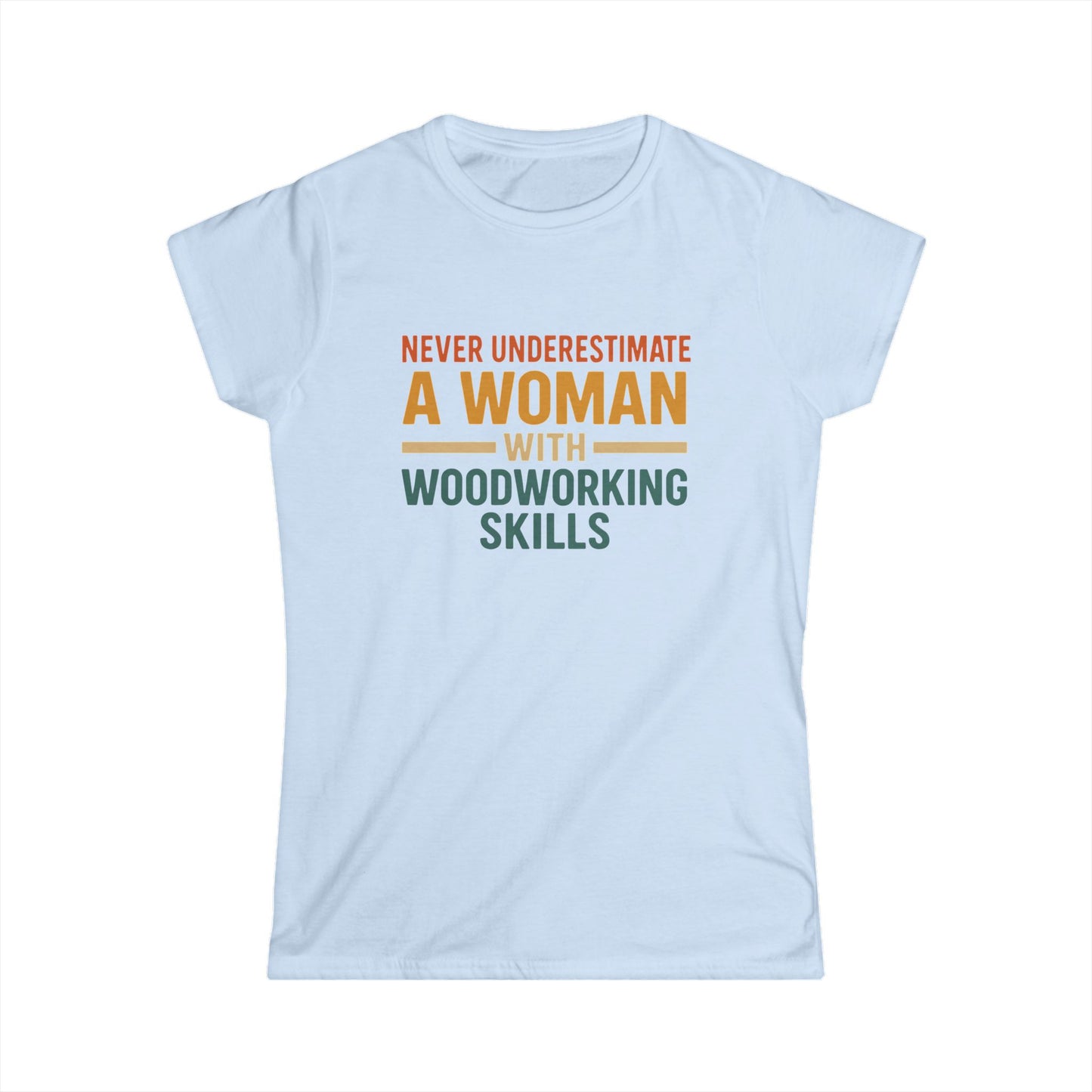 Never Underestimate Women Tee