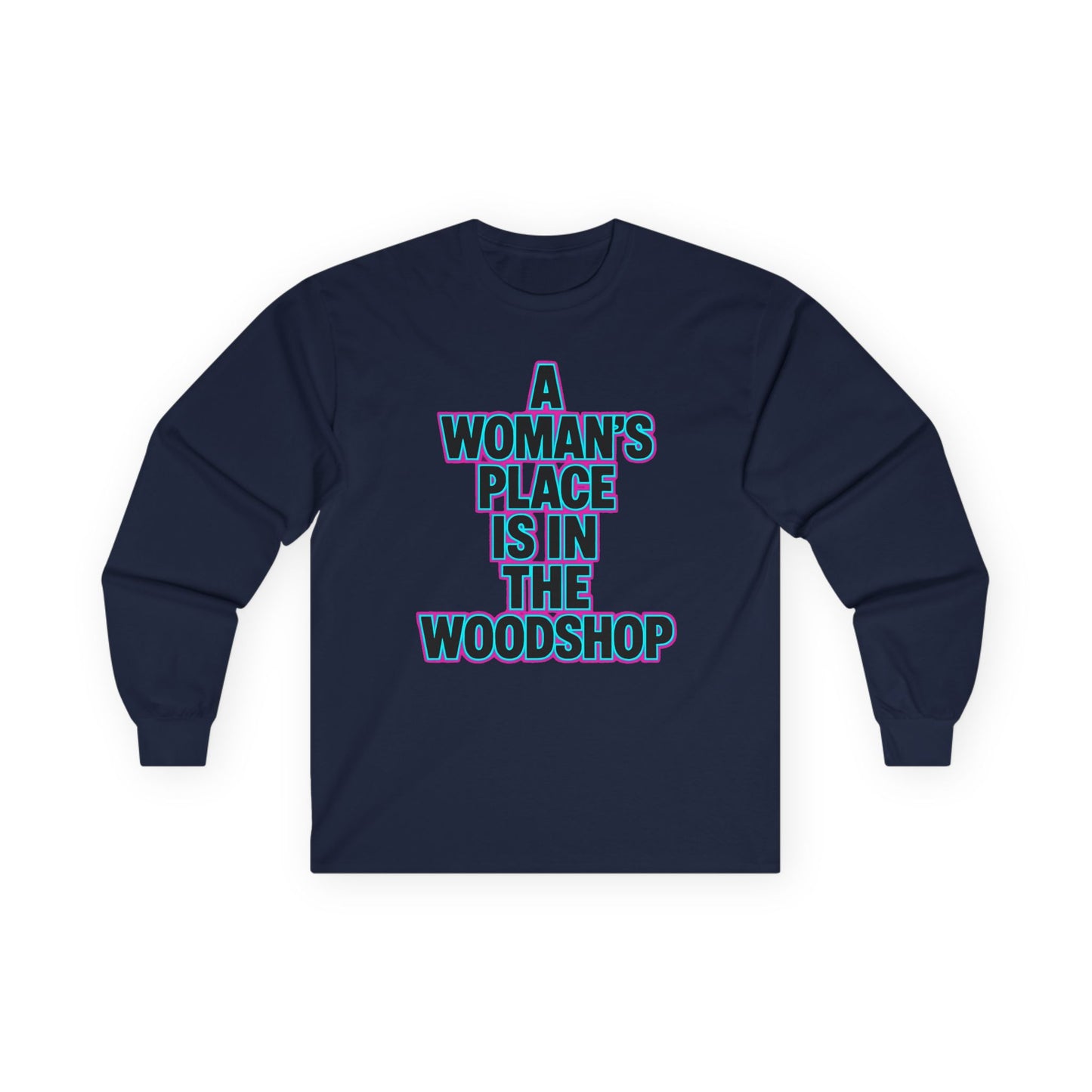 Woman's Place Long Sleeve Tee