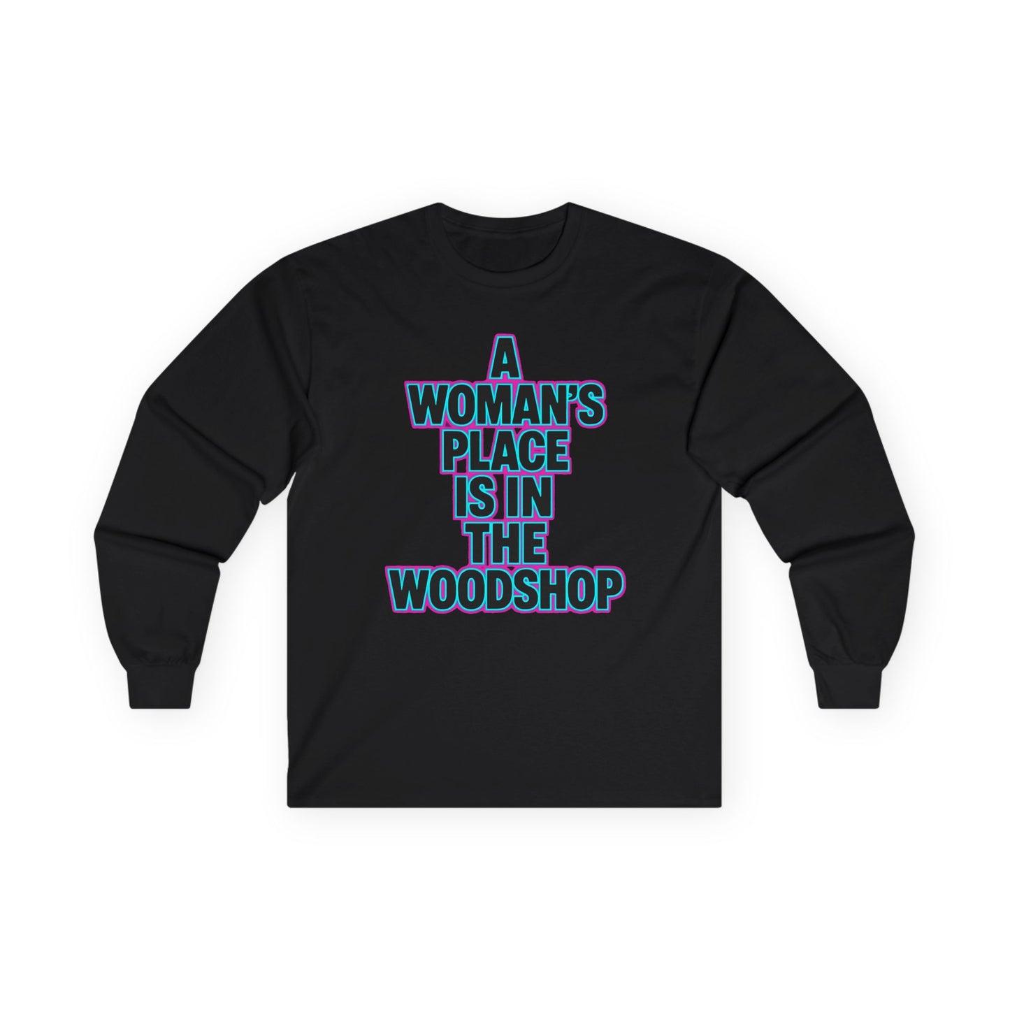 Woman's Place Long Sleeve Tee