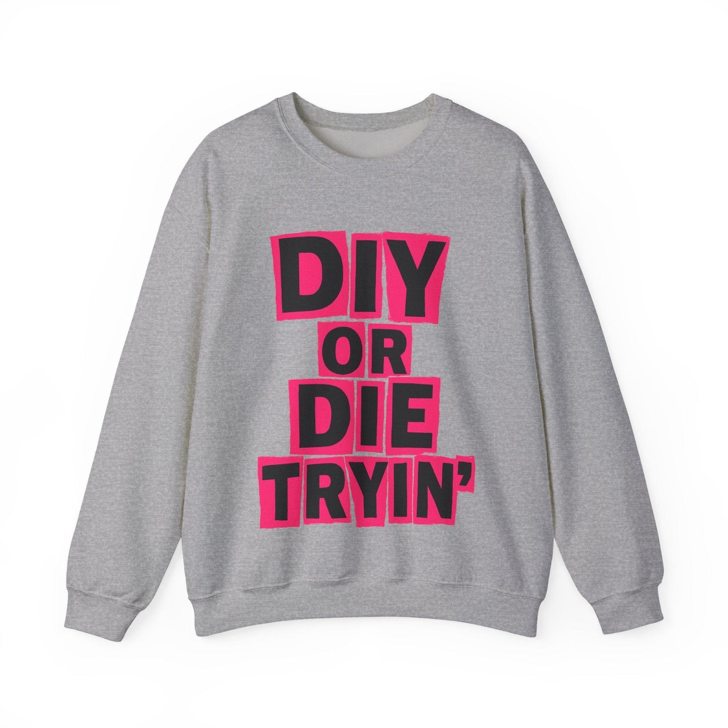 Die Tryin' Crew Neck