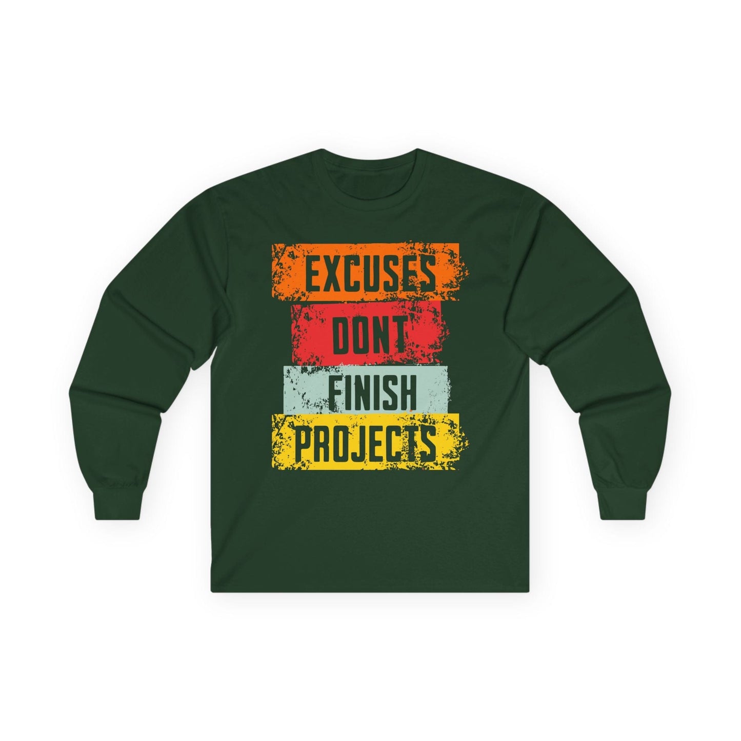Excuses Long Sleeve Tee