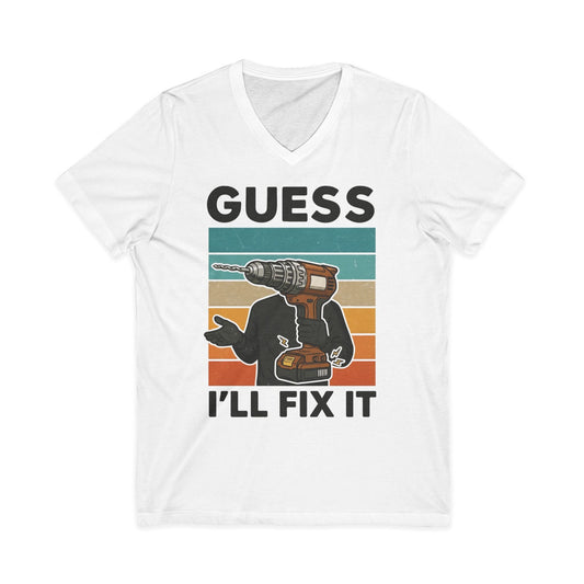 Guess I'll Fix It V-Neck
