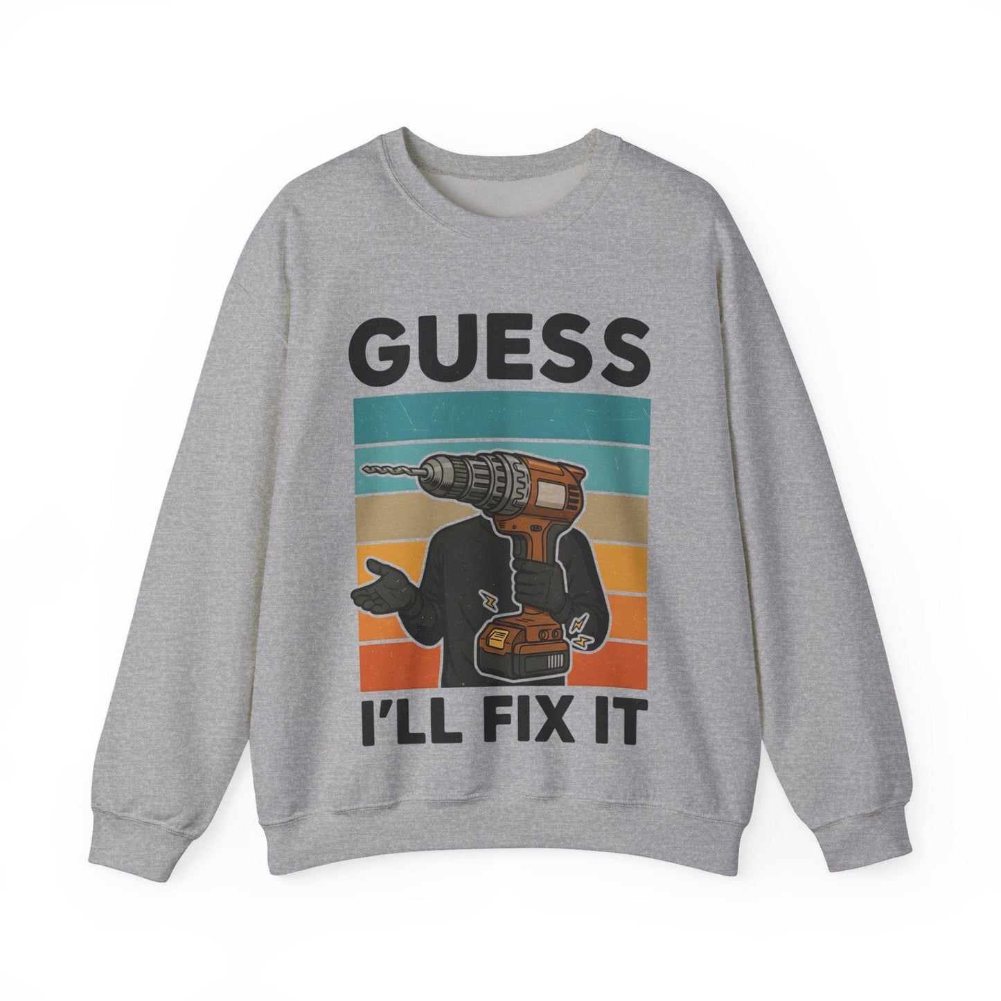 Guess I'll Fix It Crew Neck