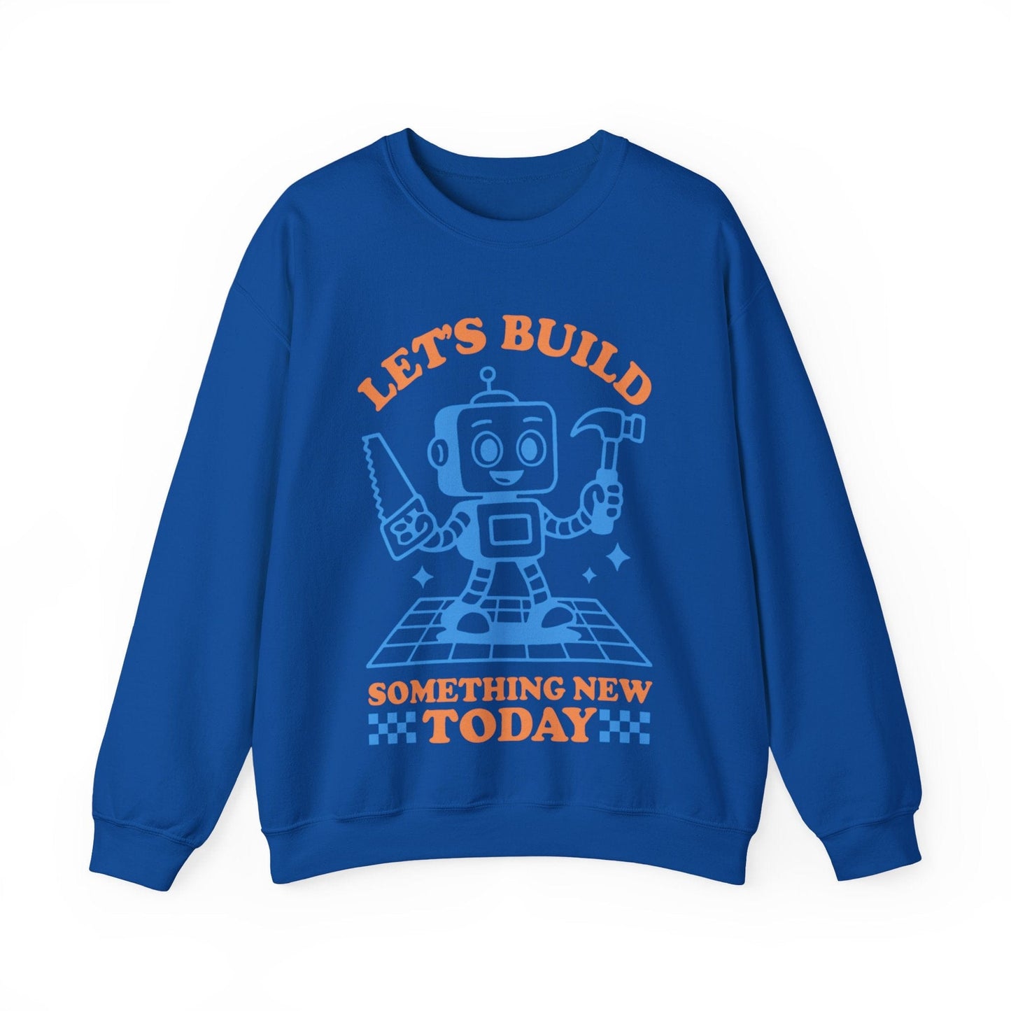 Let's Build Today Crew Neck