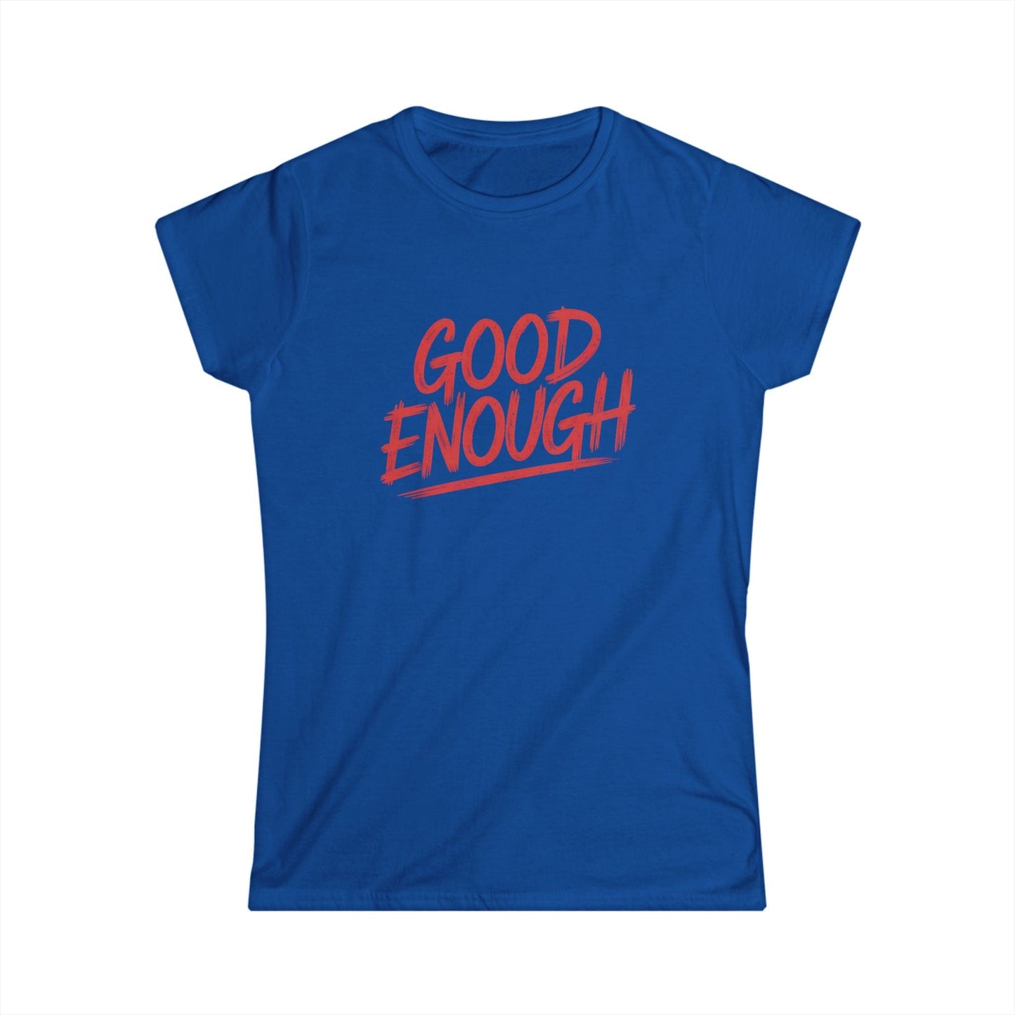 Good Enough Women Tee