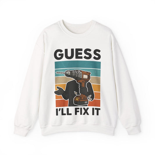 Guess I'll Fix It Crew Neck