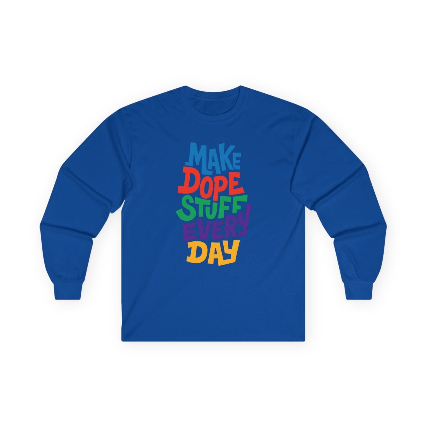 Make Dope Stuff Long Sleeve Tee