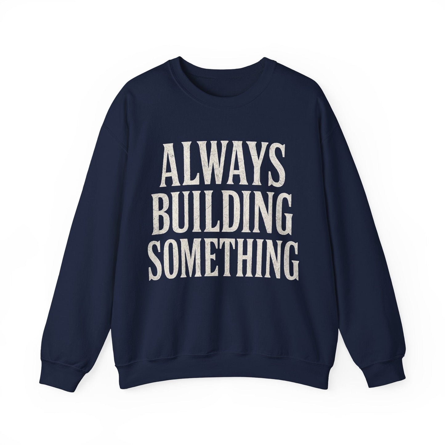 Always Building Crew Neck