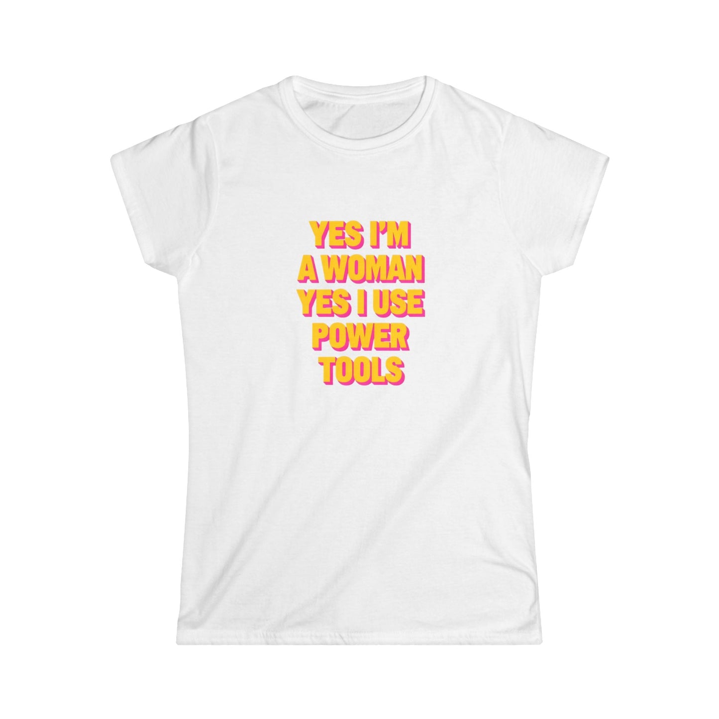 Yes I'm a Woman Women Tee