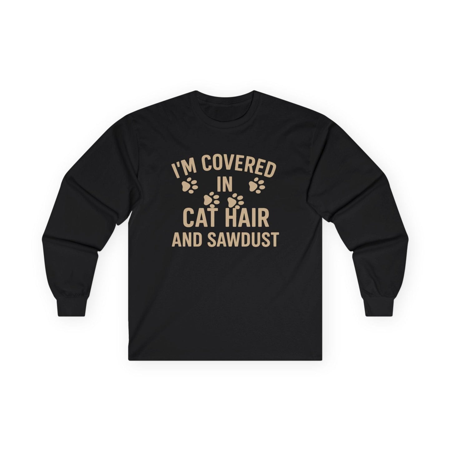 Cat Hair and Sawdust Long Sleeve Tee