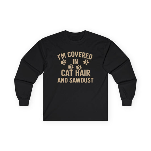 Cat Hair and Sawdust Long Sleeve Tee