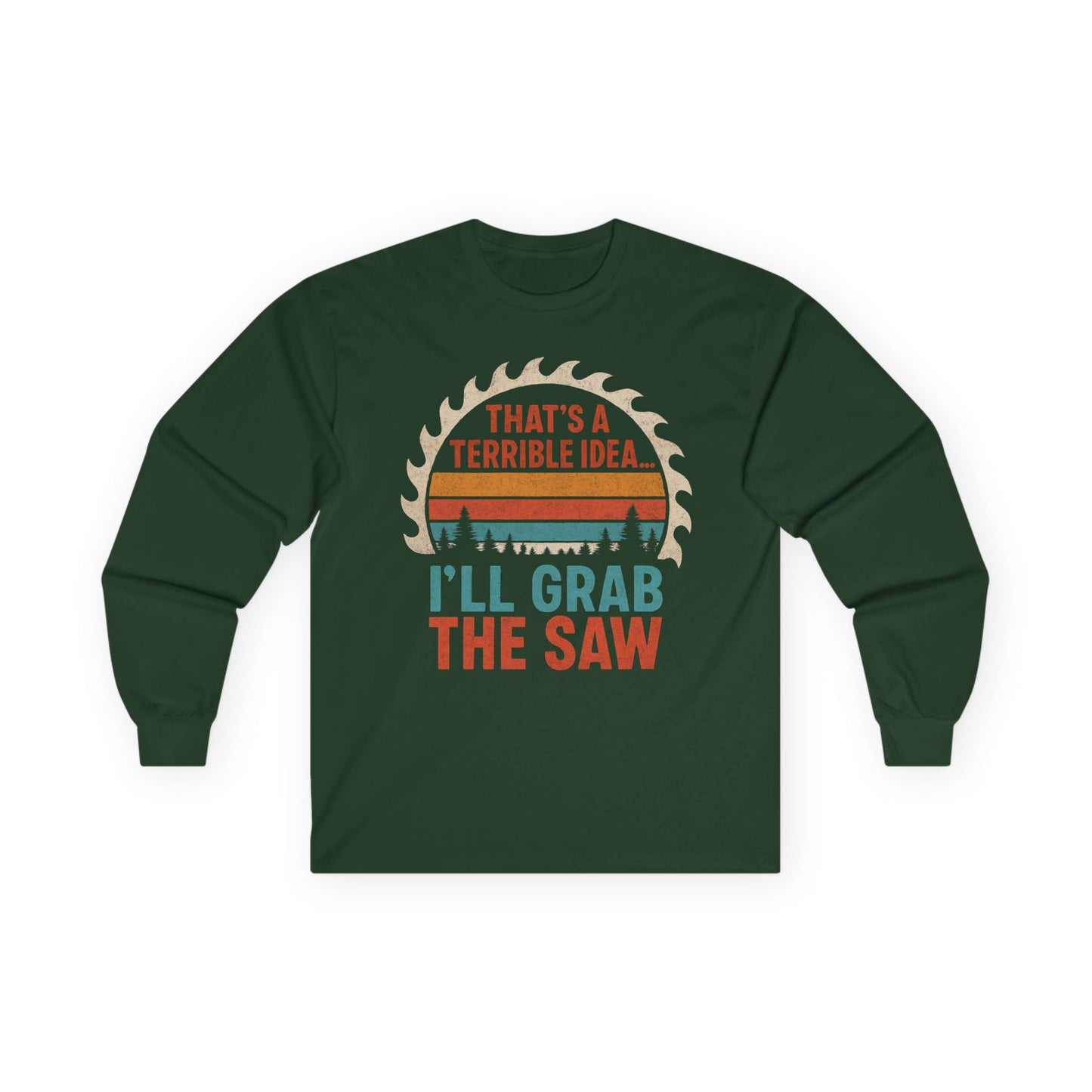 Terrible Idea Long Sleeve Tee