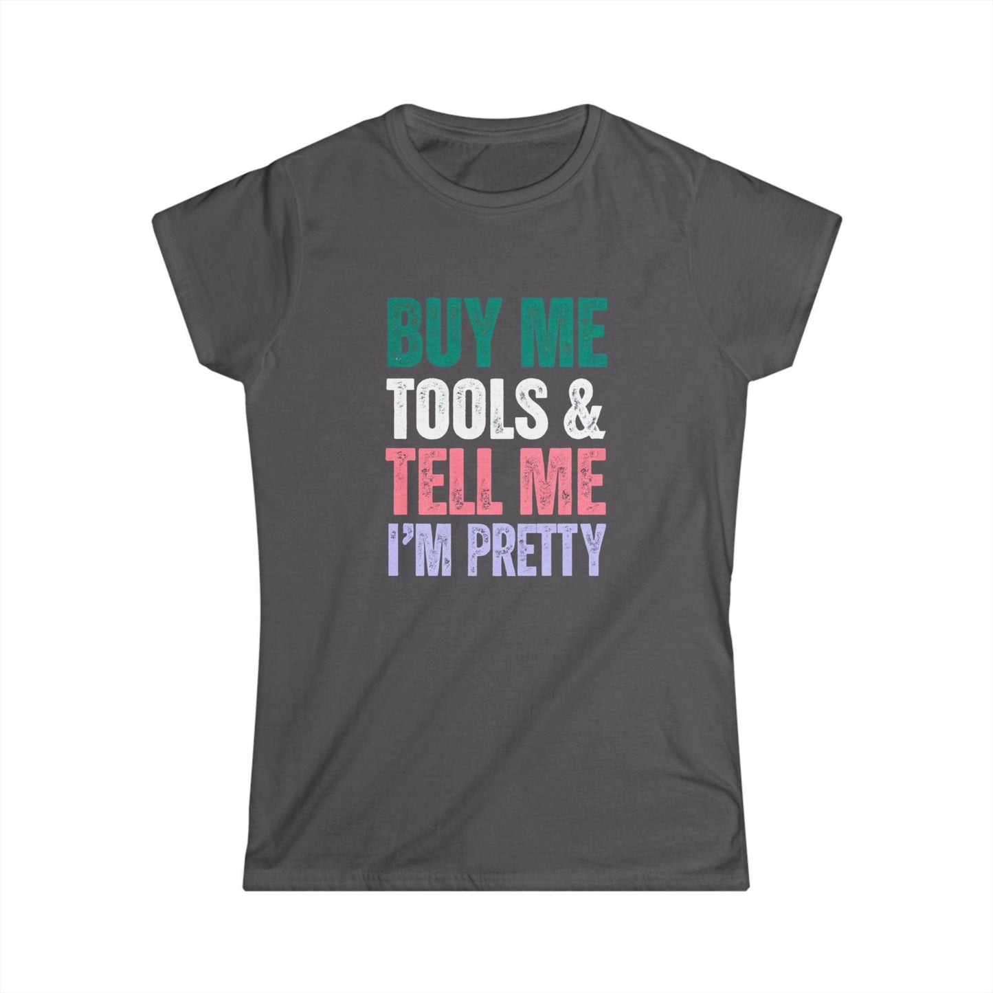 Buy Me Tools Women's Tee