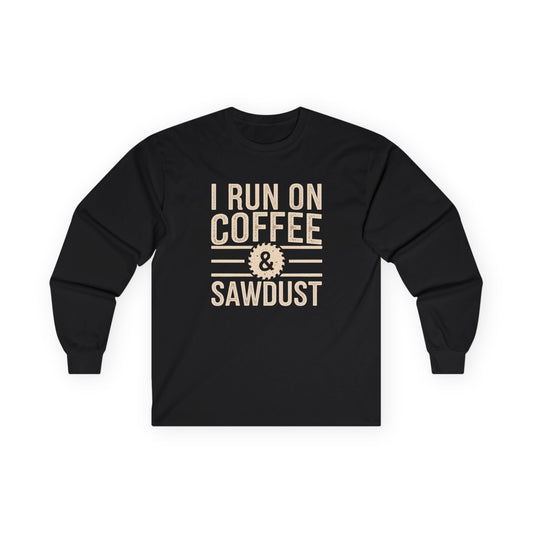Run on Coffee & Sawdust Long Sleeve Tee