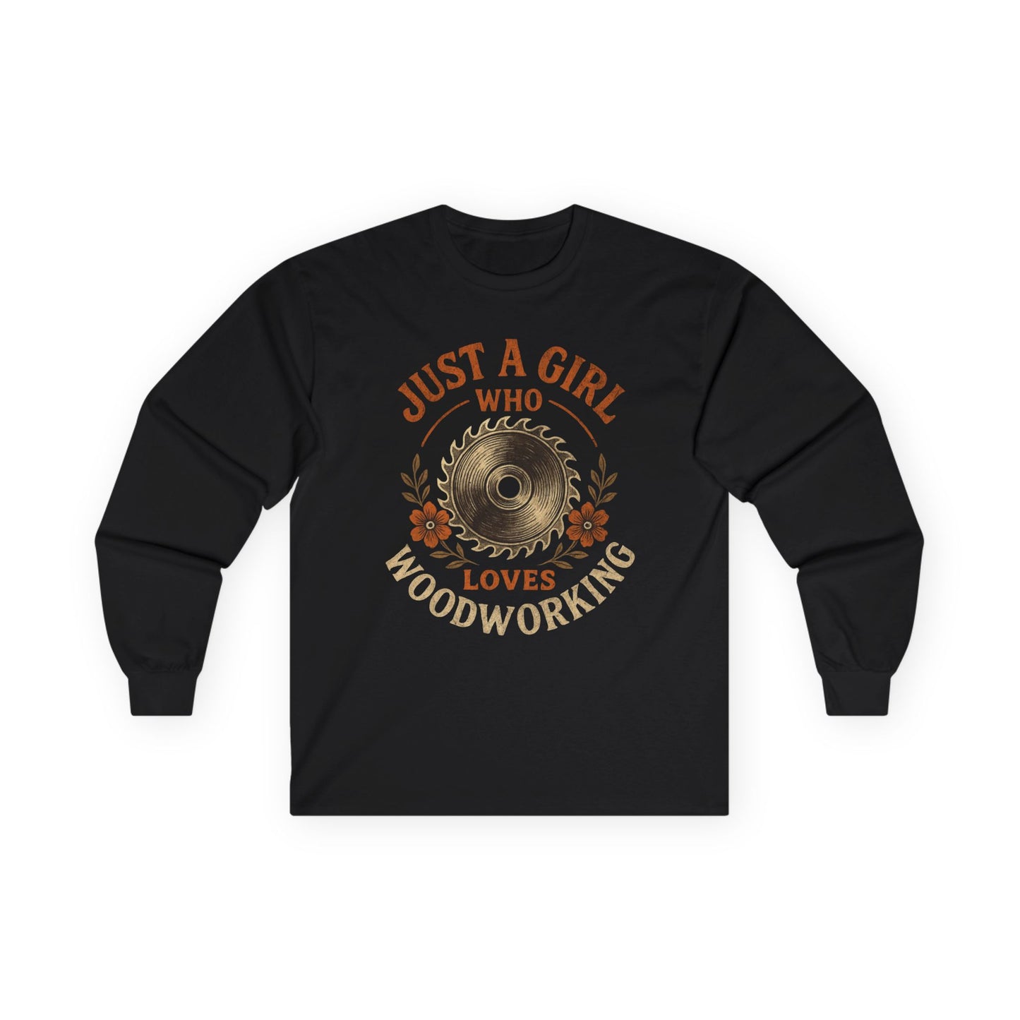 I'm Just a Girl Long Sleeve Tee