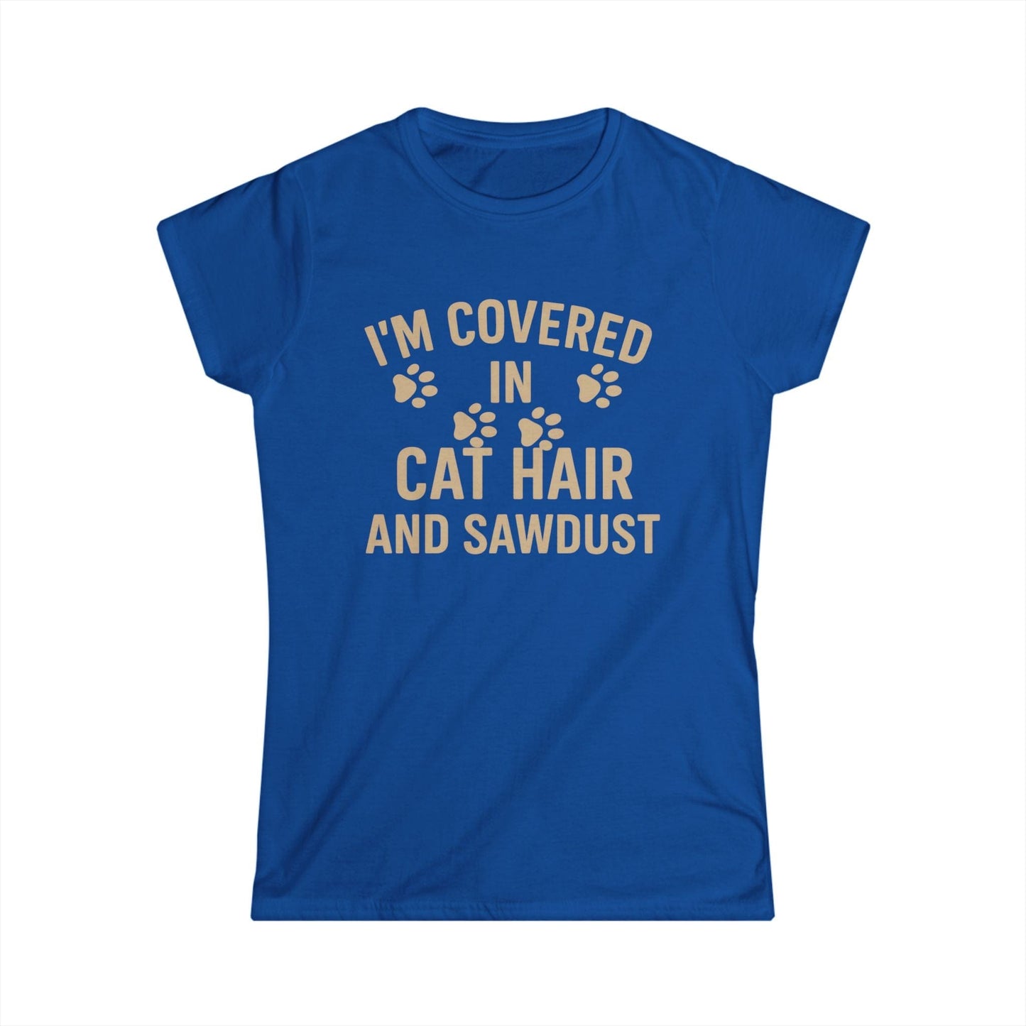 Cat Hair and Sawdust Women Tee