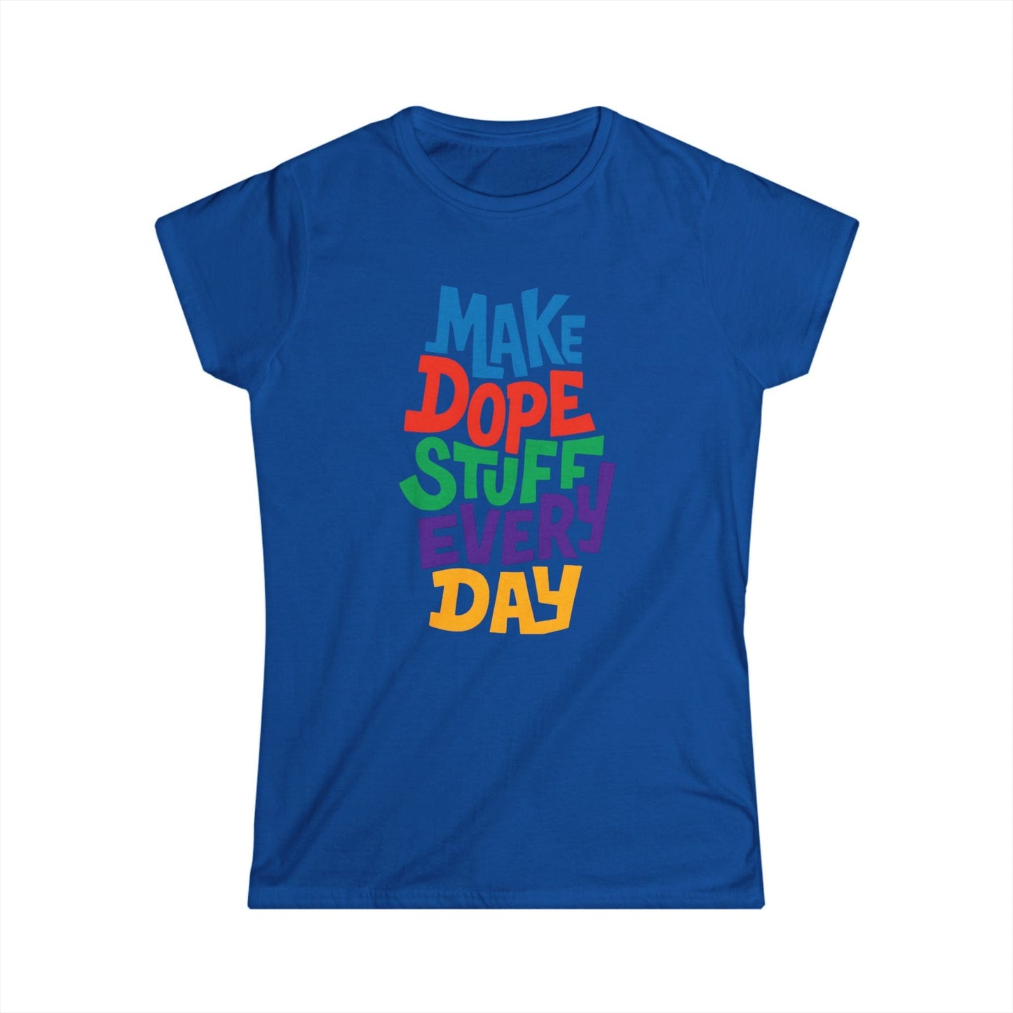 Make Dope Stuff Women Tee
