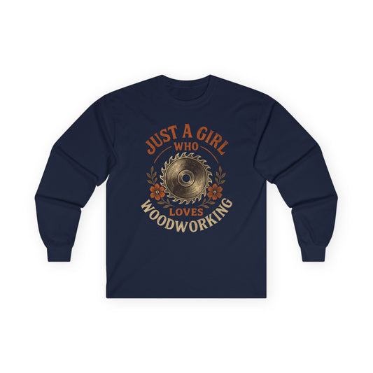 I'm Just a Girl Long Sleeve Tee