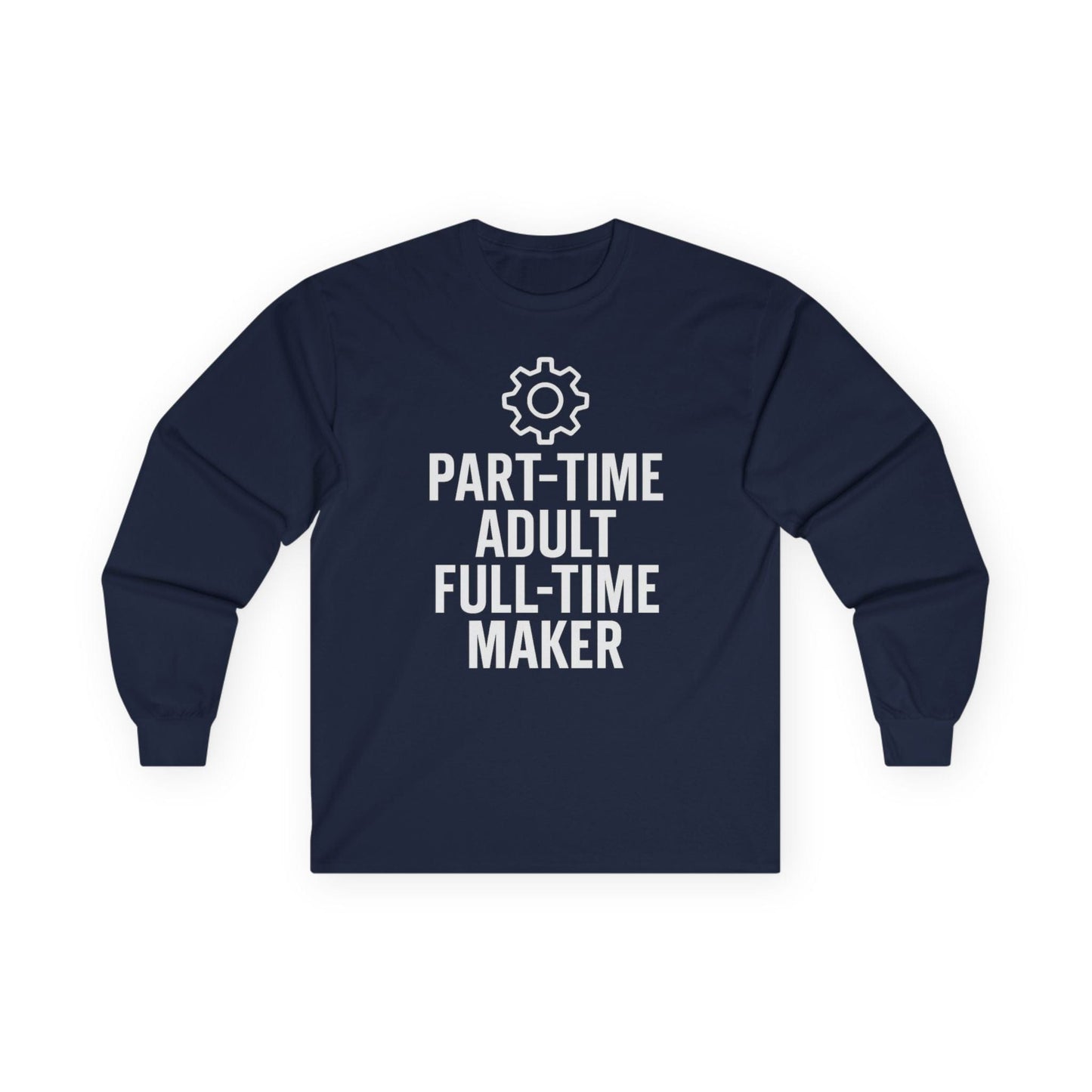 Full Time Maker Long Sleeve Tee