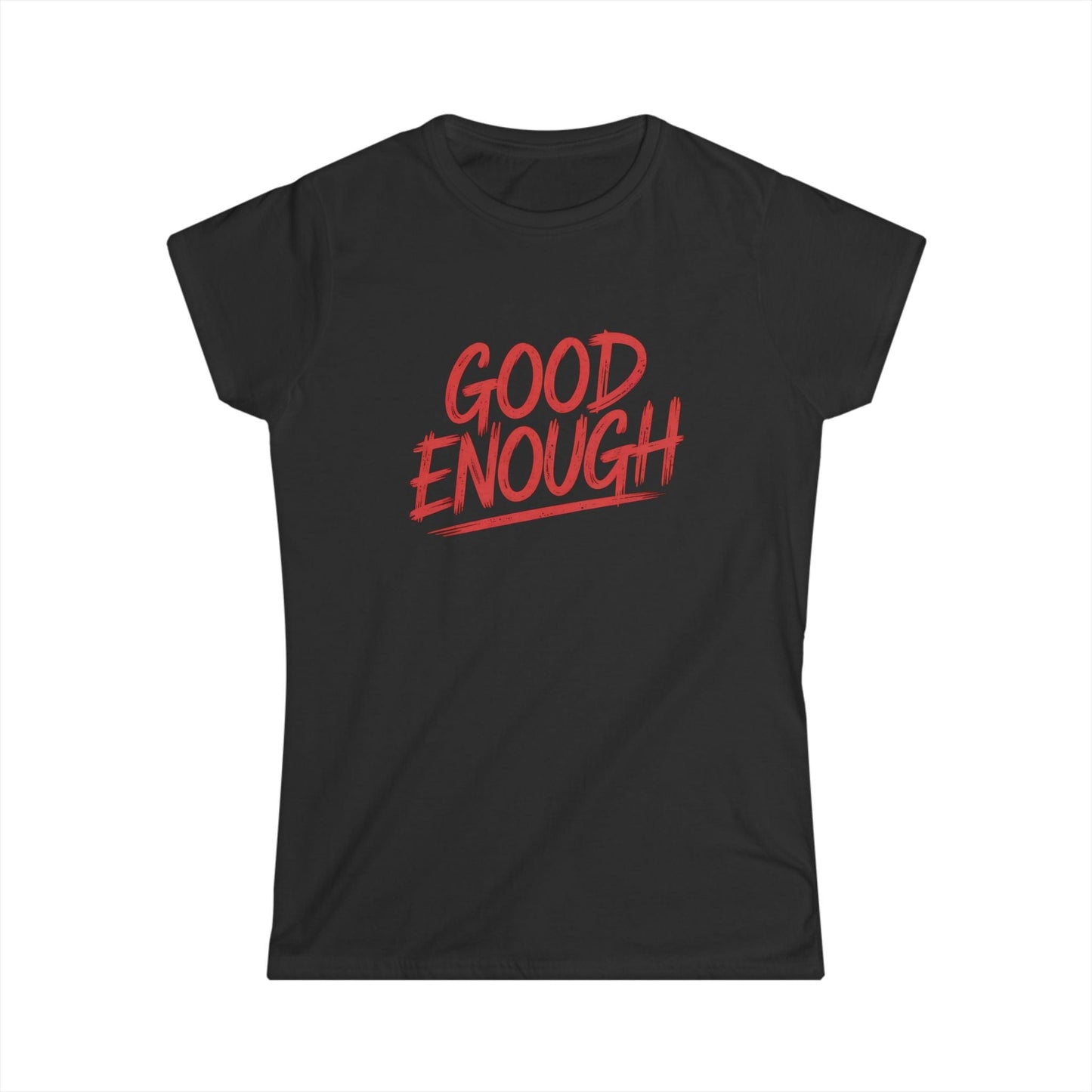 Good Enough Women Tee