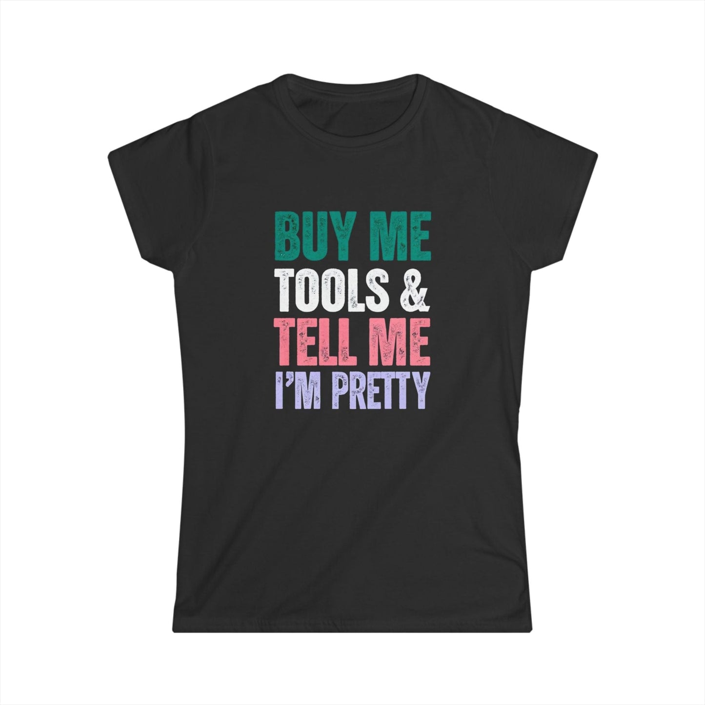 Buy Me Tools Women's Tee