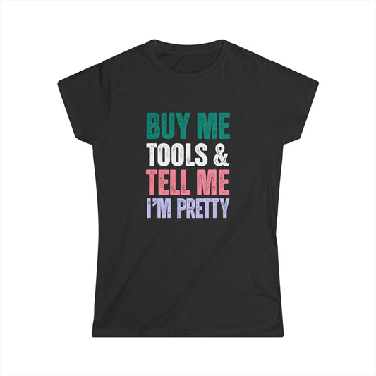 Buy Me Tools Women's Tee