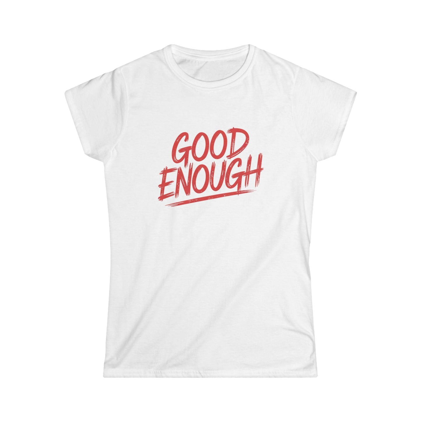 Good Enough Women Tee