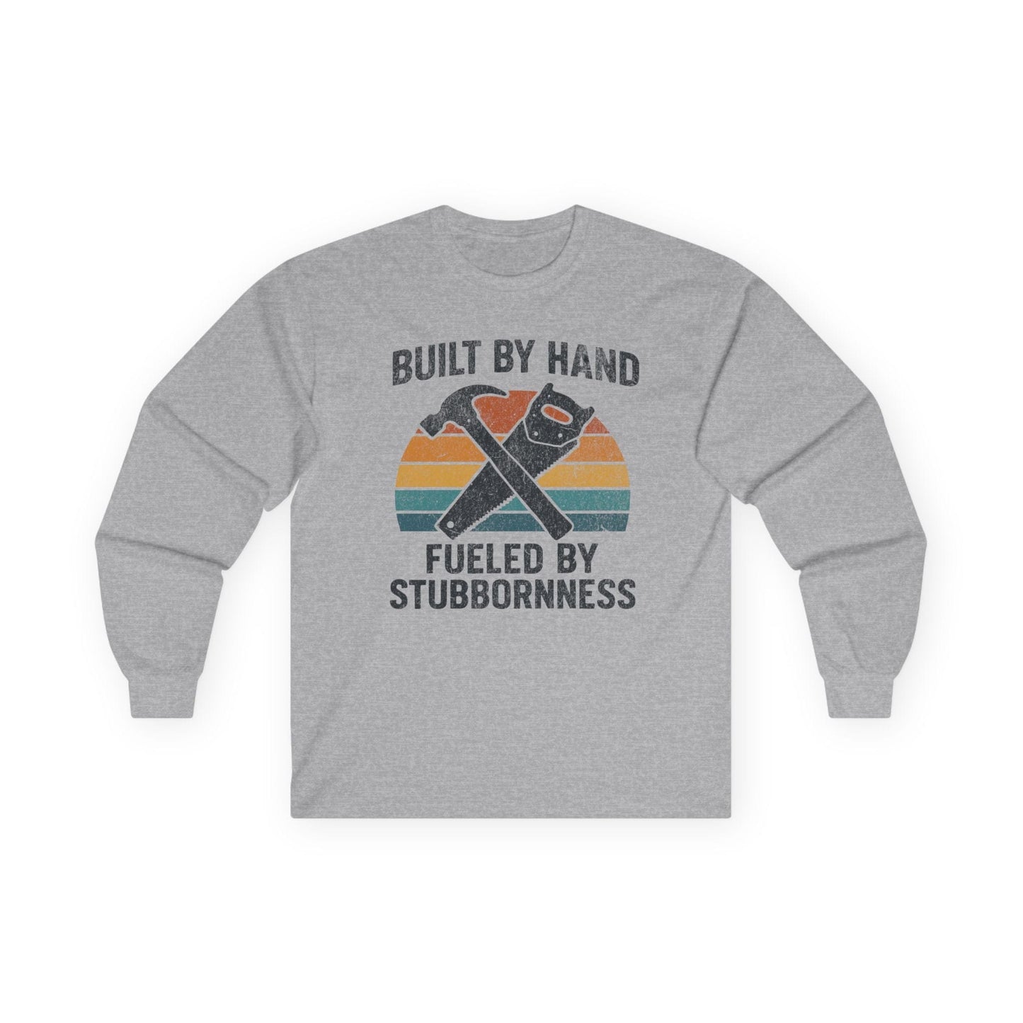Fueled by Stubbornness Long Sleeve Tee