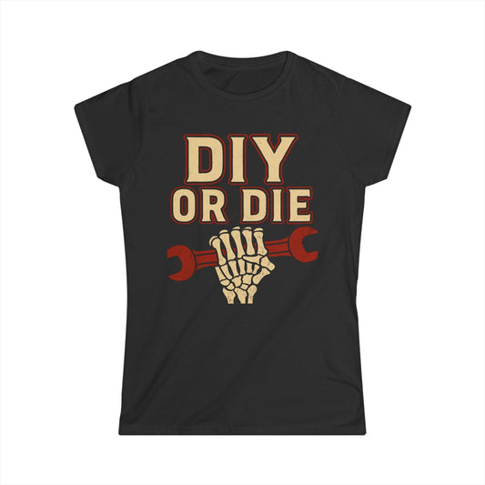 DIY or Die Women Tee