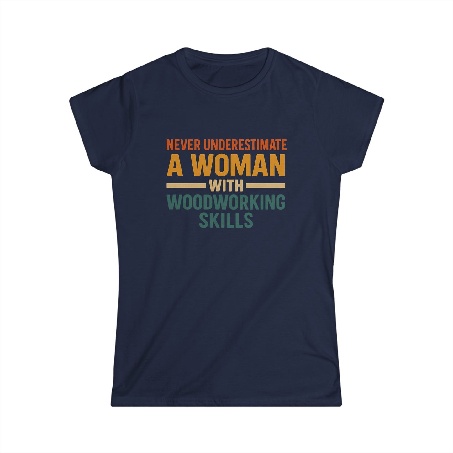 Never Underestimate Women Tee