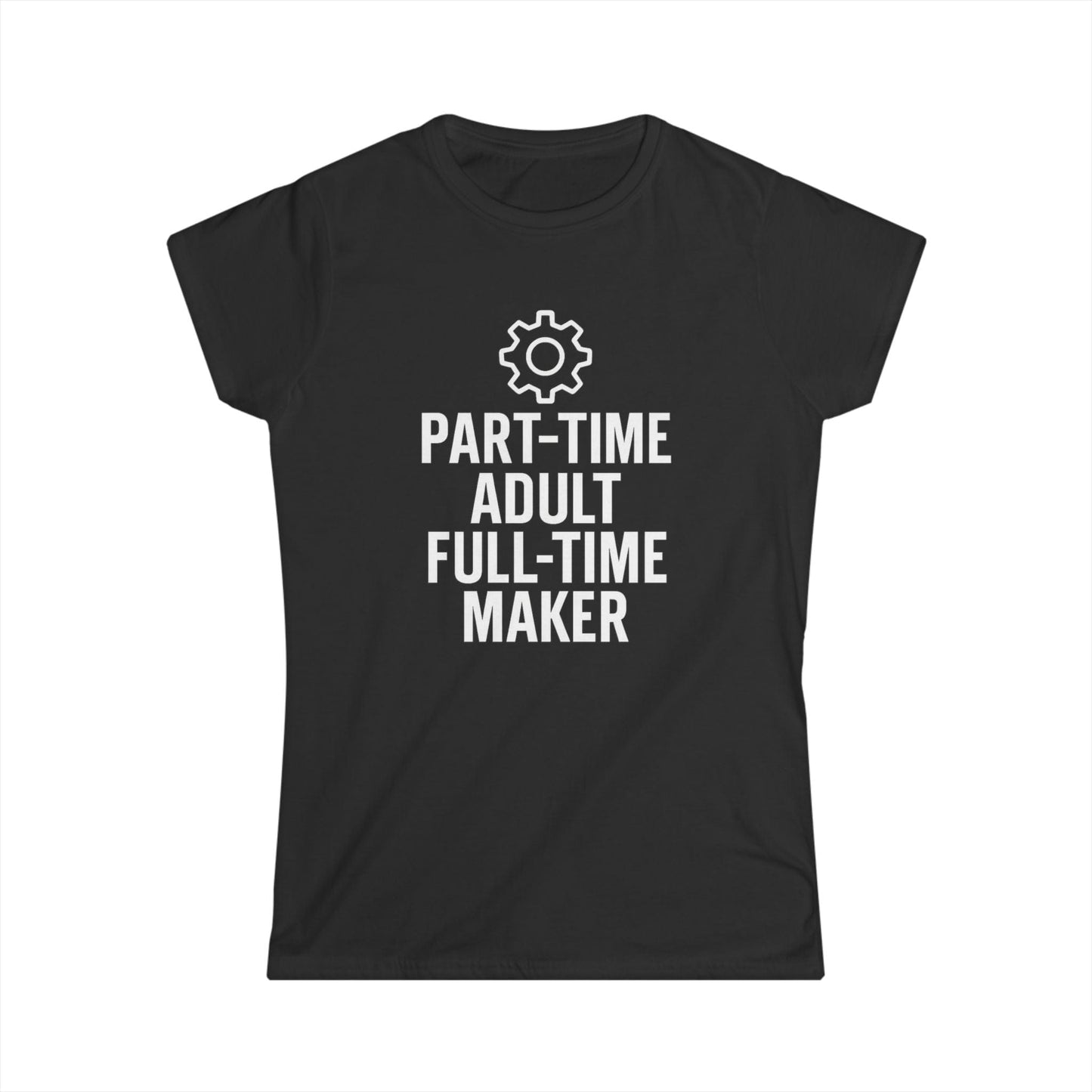 Full Time Maker Women Tee