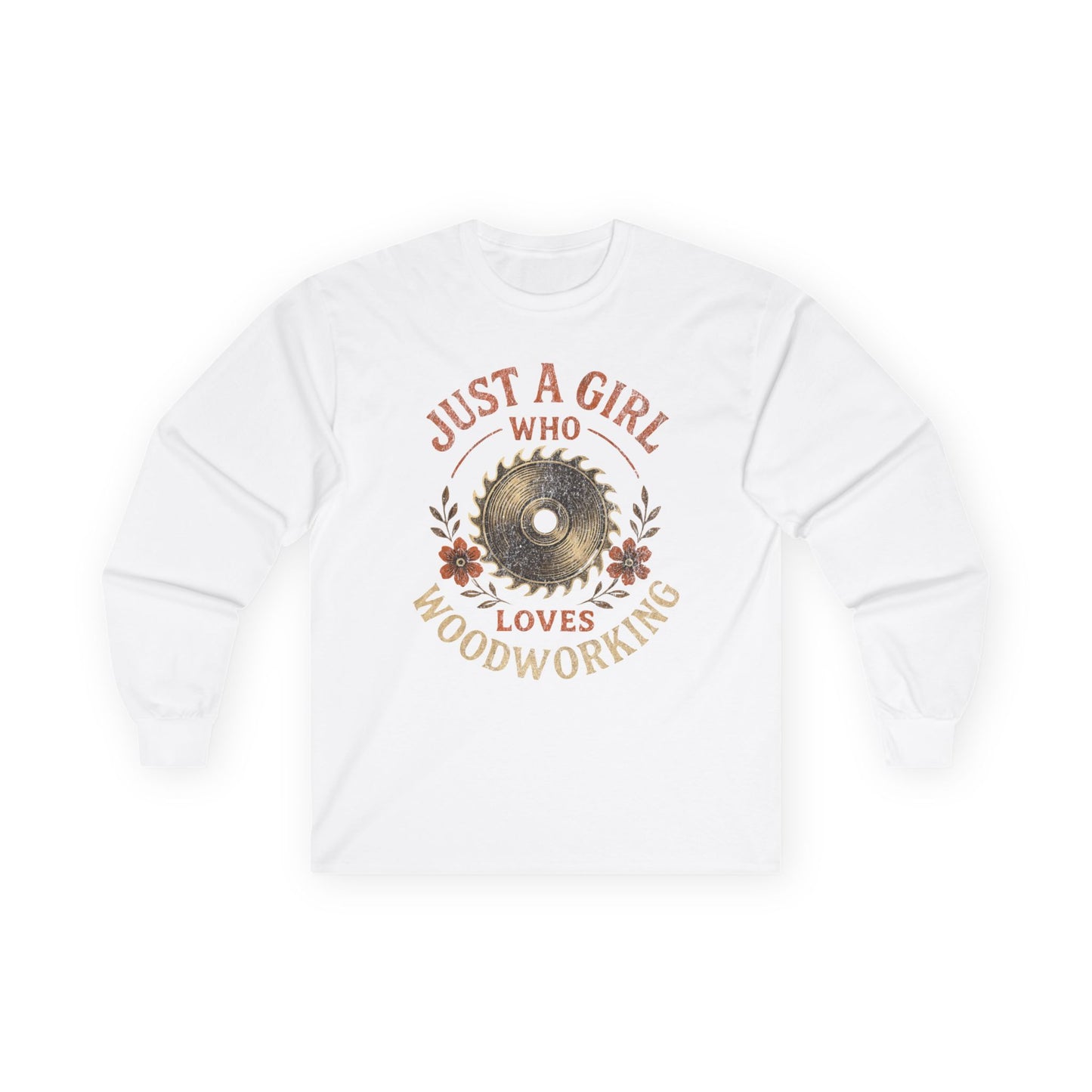 I'm Just a Girl Long Sleeve Tee