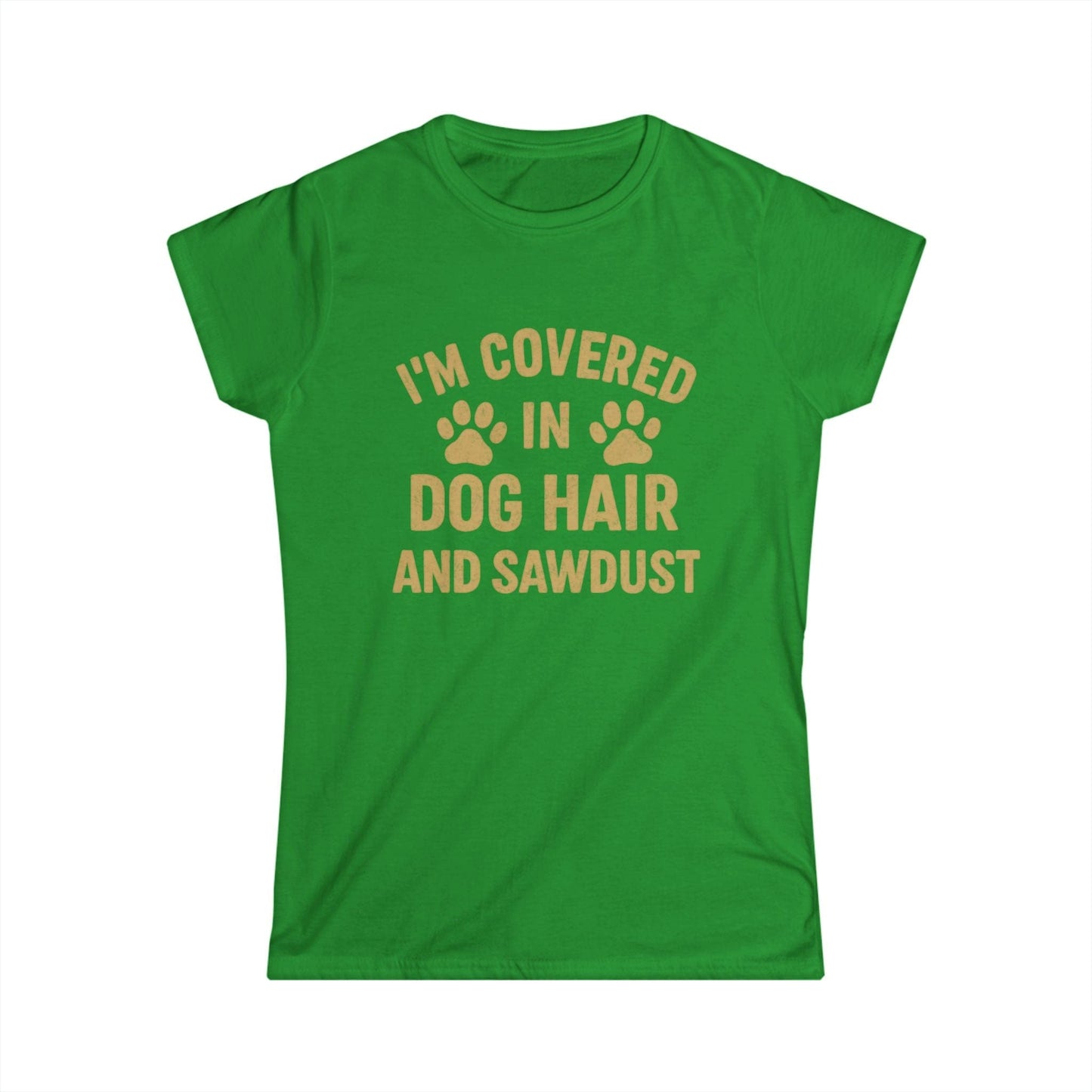 Dog Hair and Sawdust Women Tee