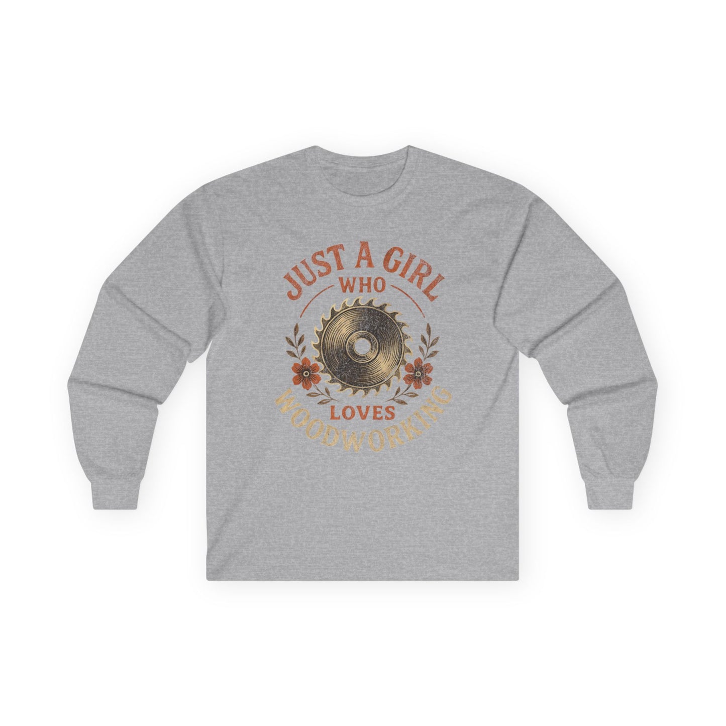 I'm Just a Girl Long Sleeve Tee