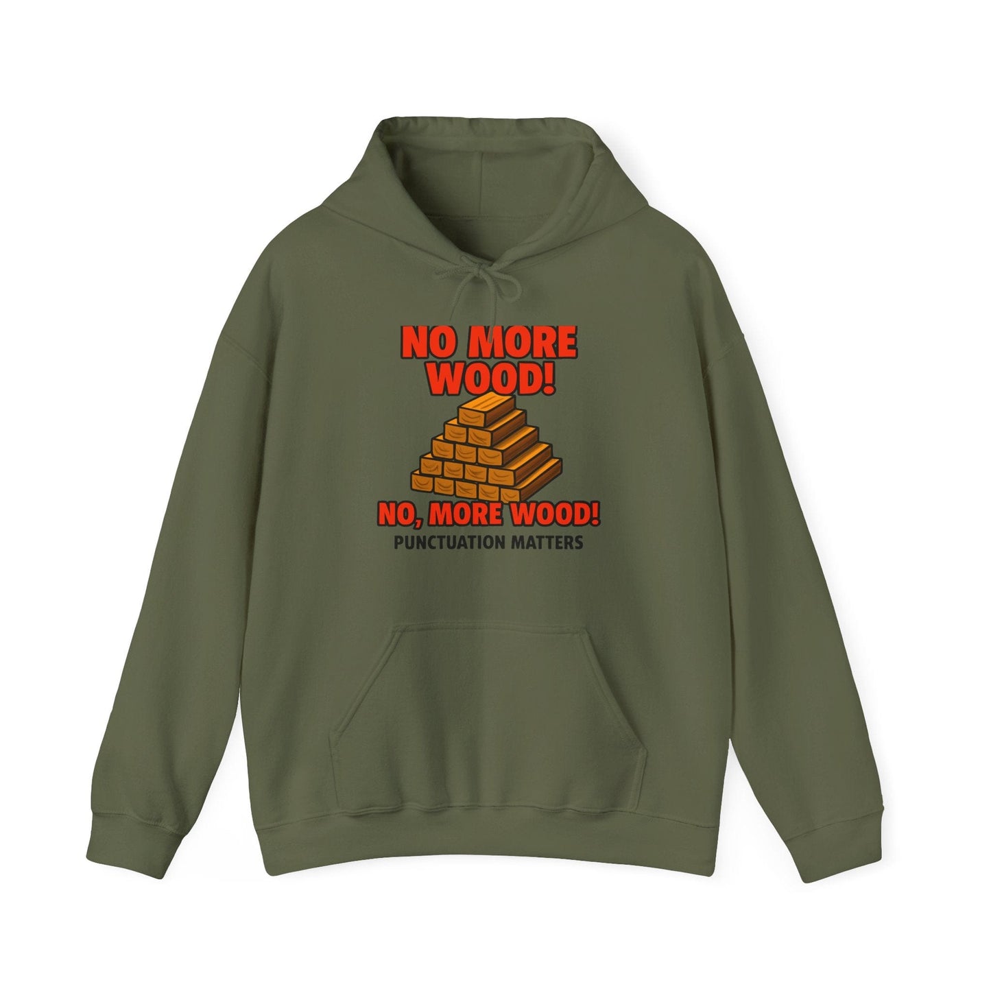 No, More Wood Hoodie