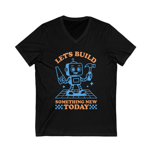 Let's Build Today V-Neck