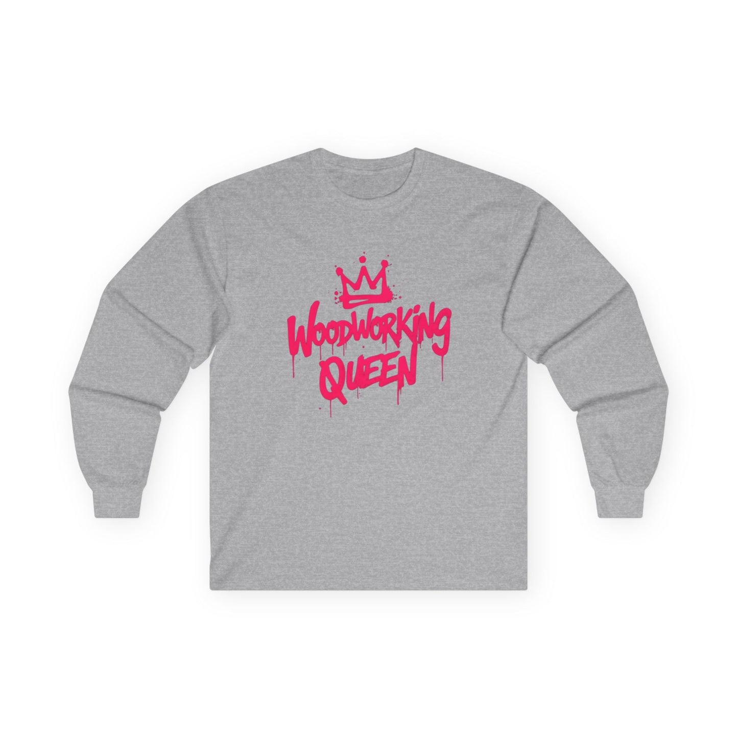 Woodworking Queen Long Sleeve Tee