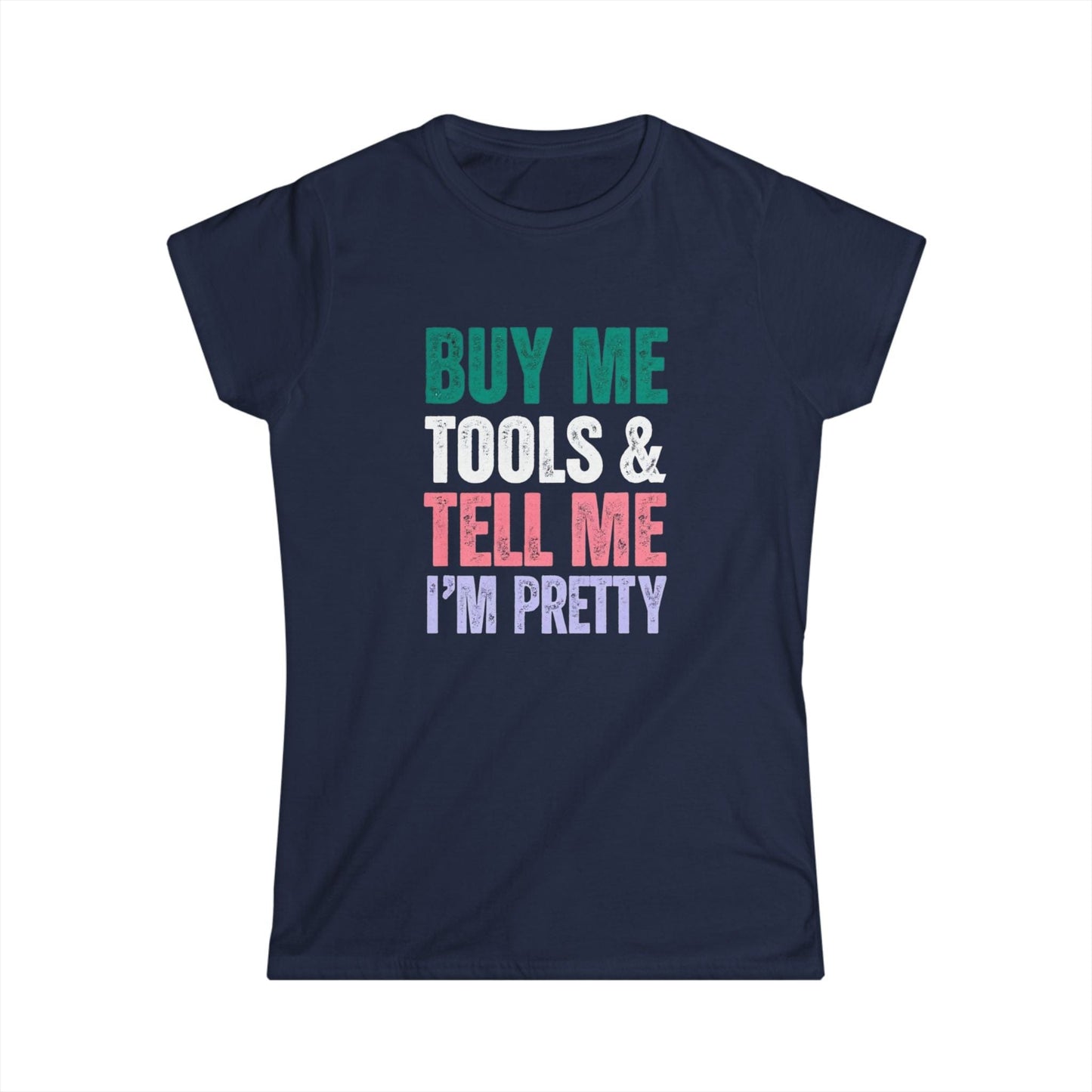 Buy Me Tools Women's Tee