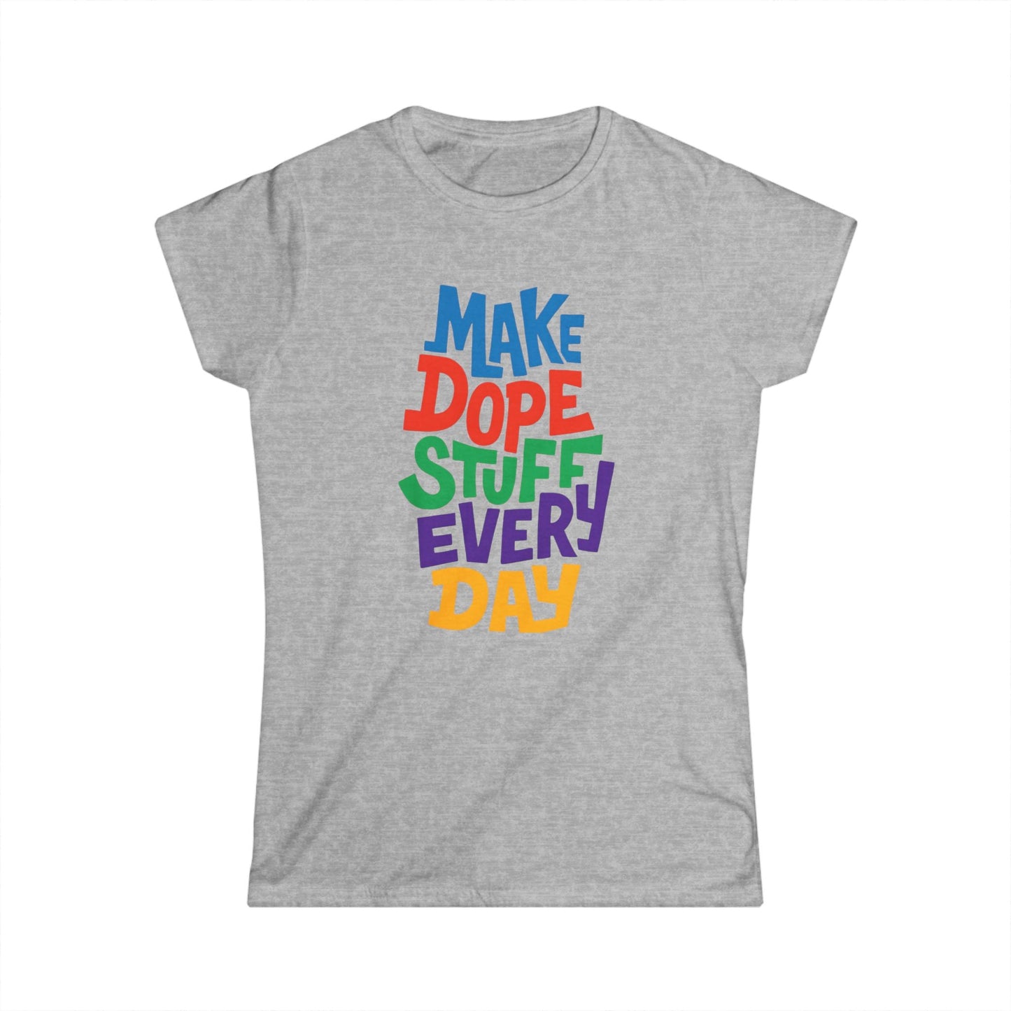 Make Dope Stuff Women Tee