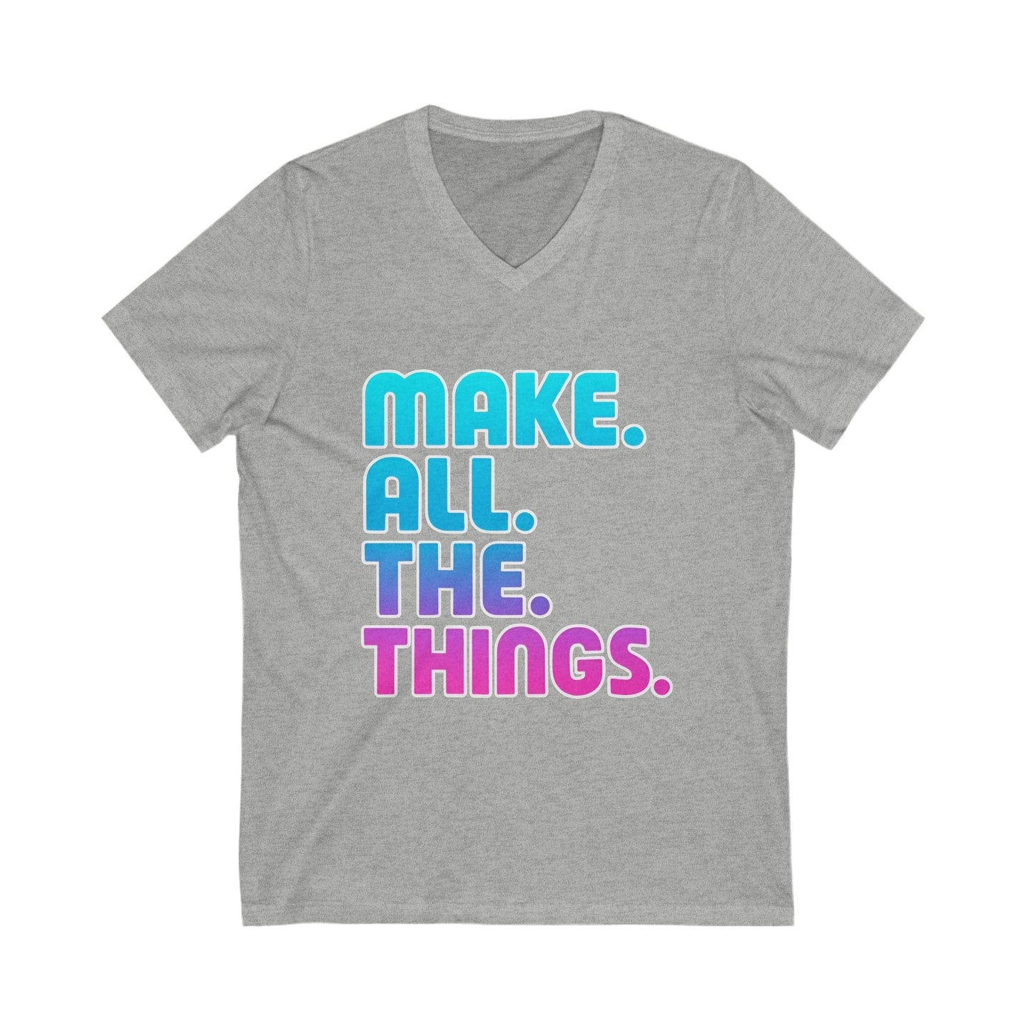 Make All the Things V-Neck